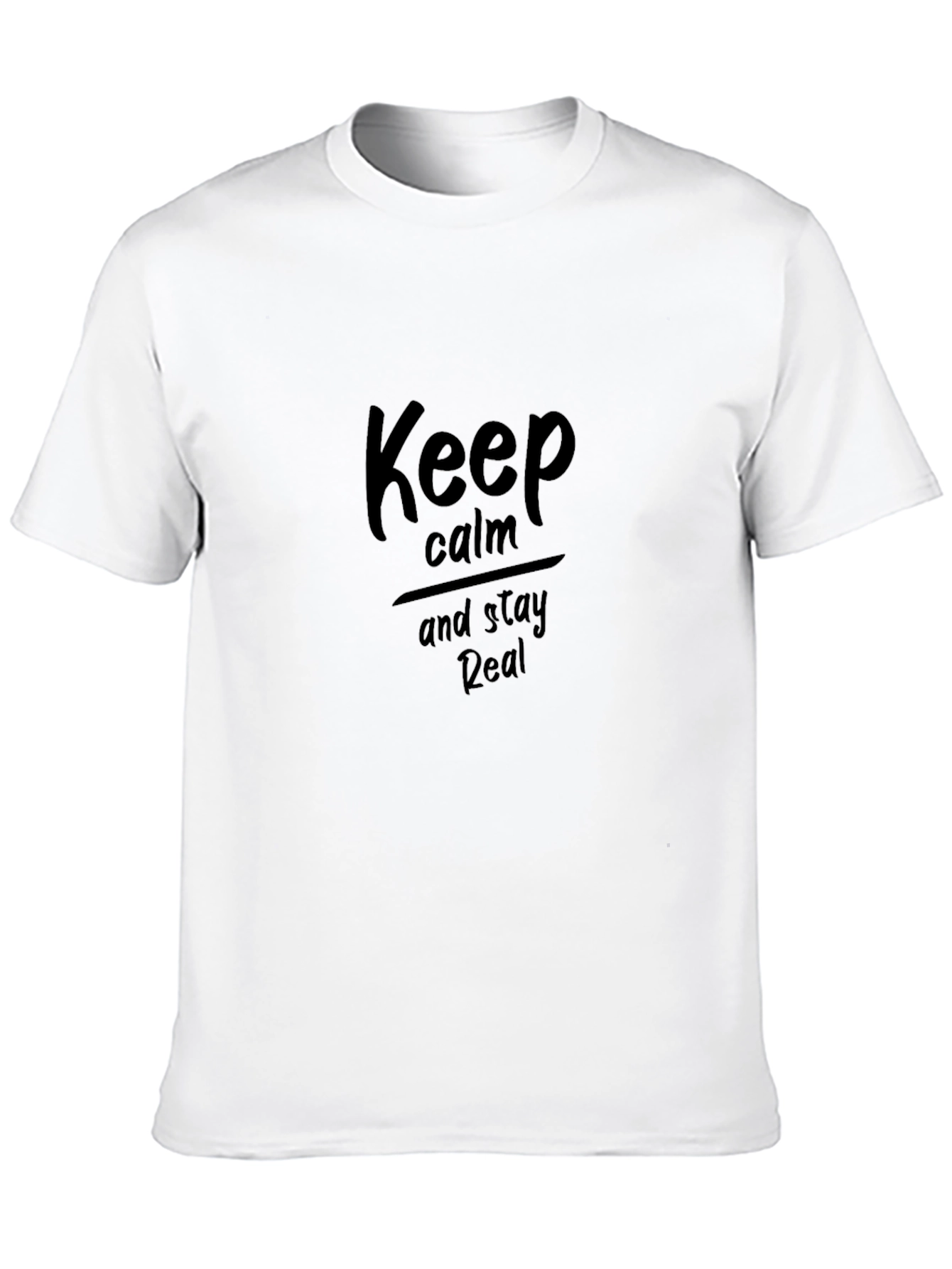 Black Keep Calm Stay Real Black T-Shirt view 10