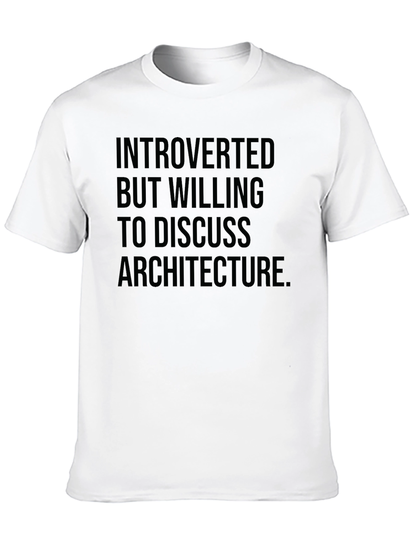 Black Introverted Architect T-Shirt: Discuss Architecture view 10