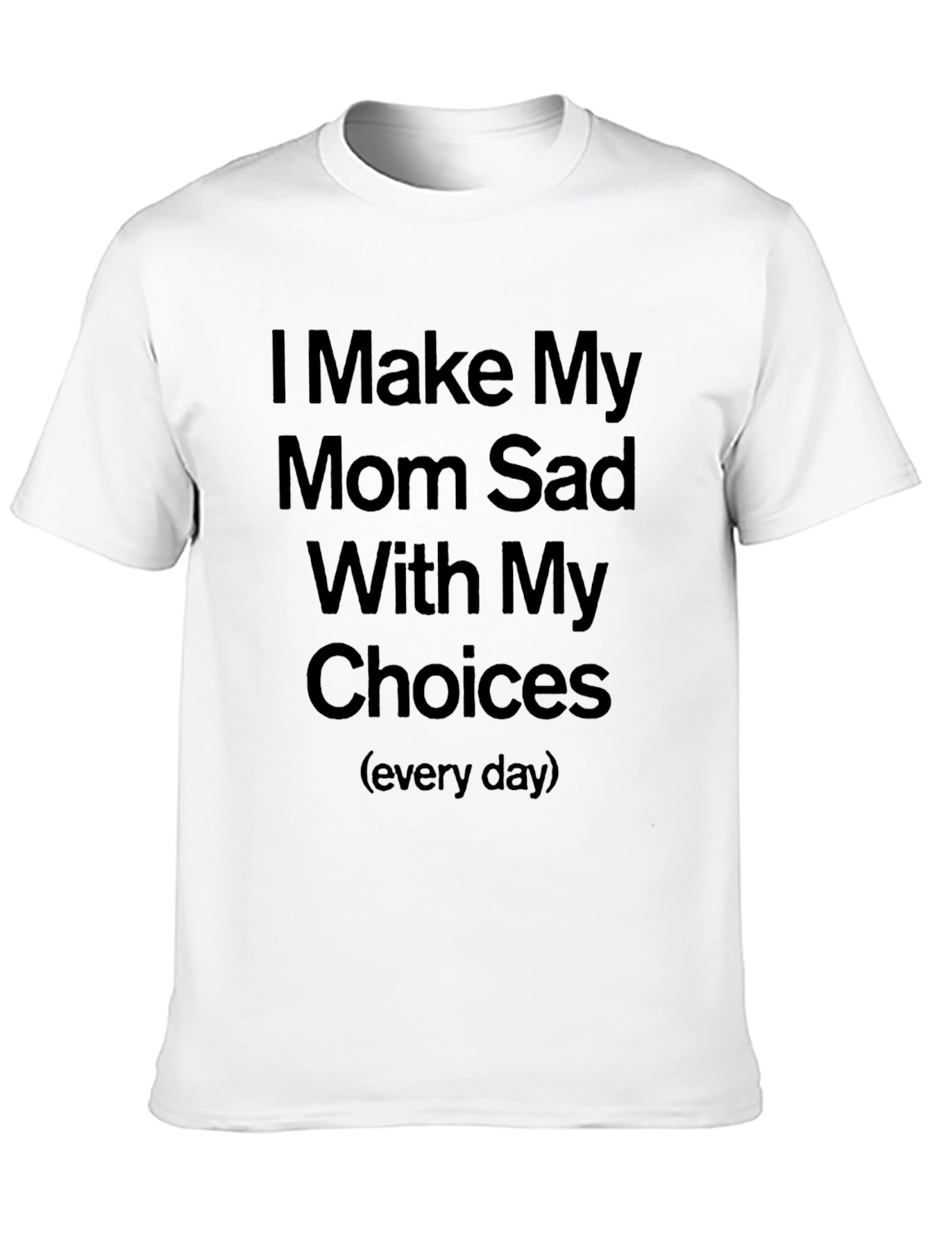 Black Humorous "I Make My Mom Sad" Graphic Tee view 10