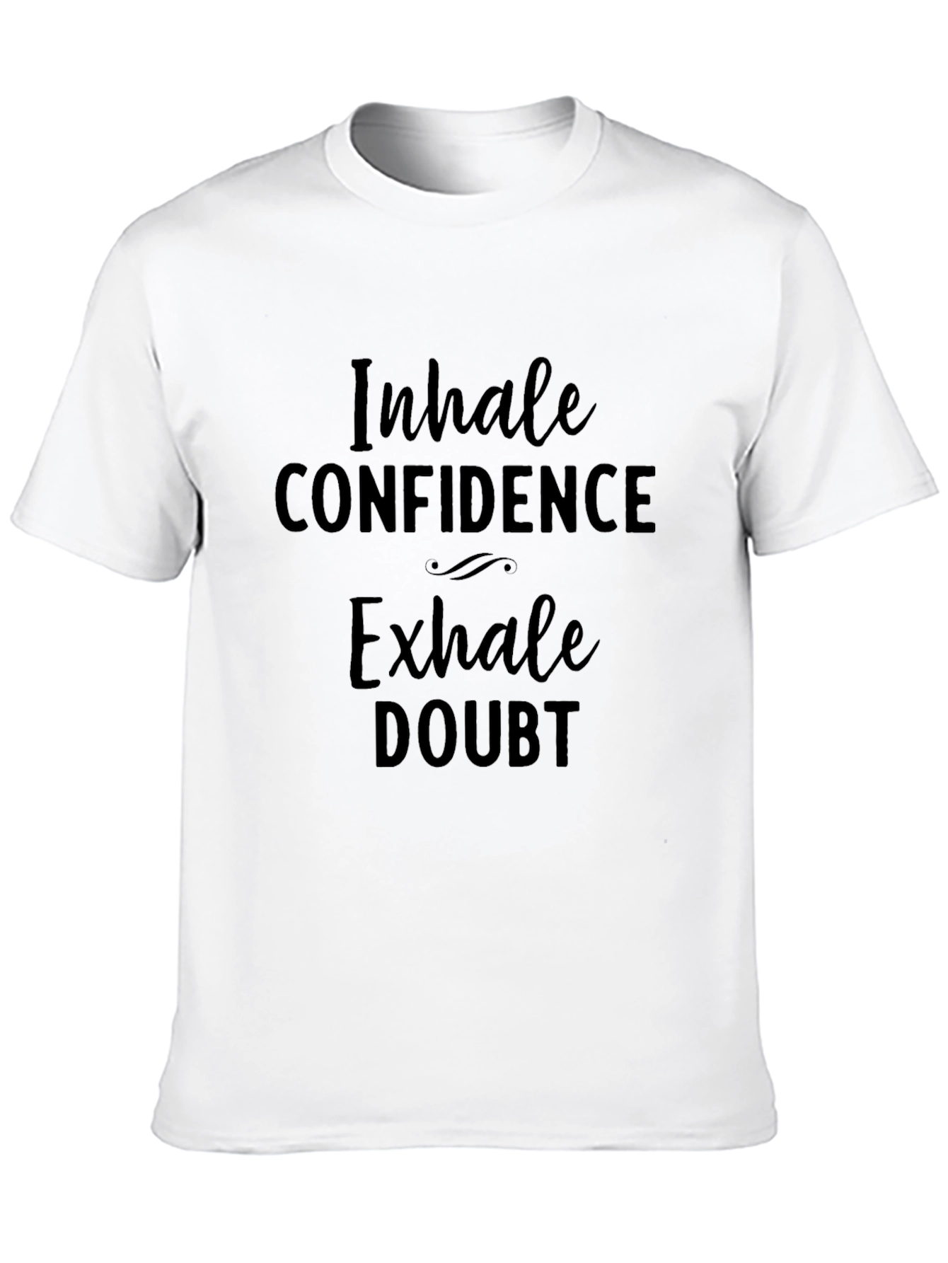 Black Inhale Confidence Exhale Doubt Black T-Shirt view 10