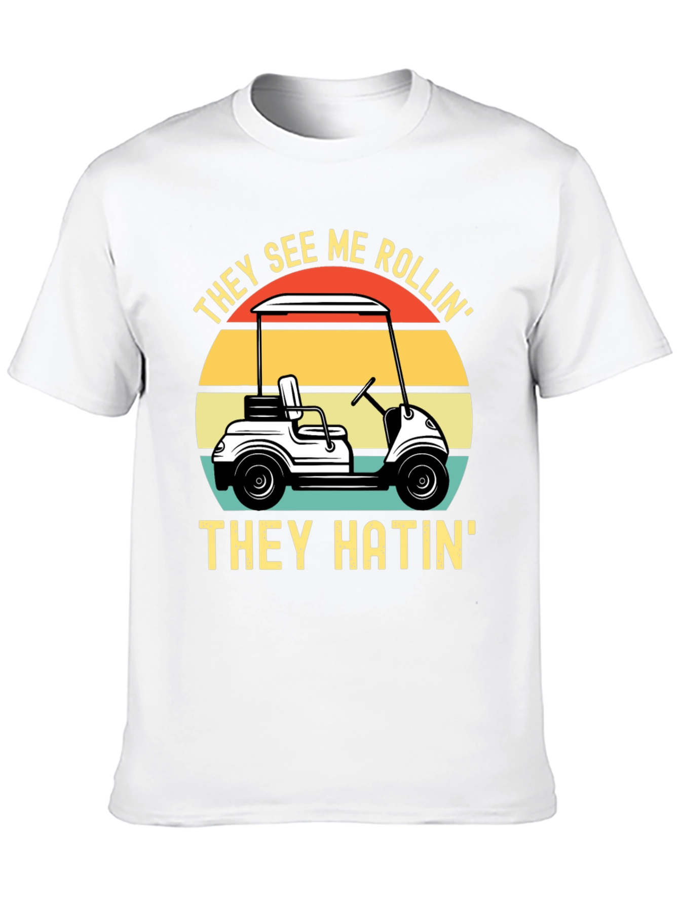 Black They See Me Rollin' T-Shirt - Golf Humor view 10