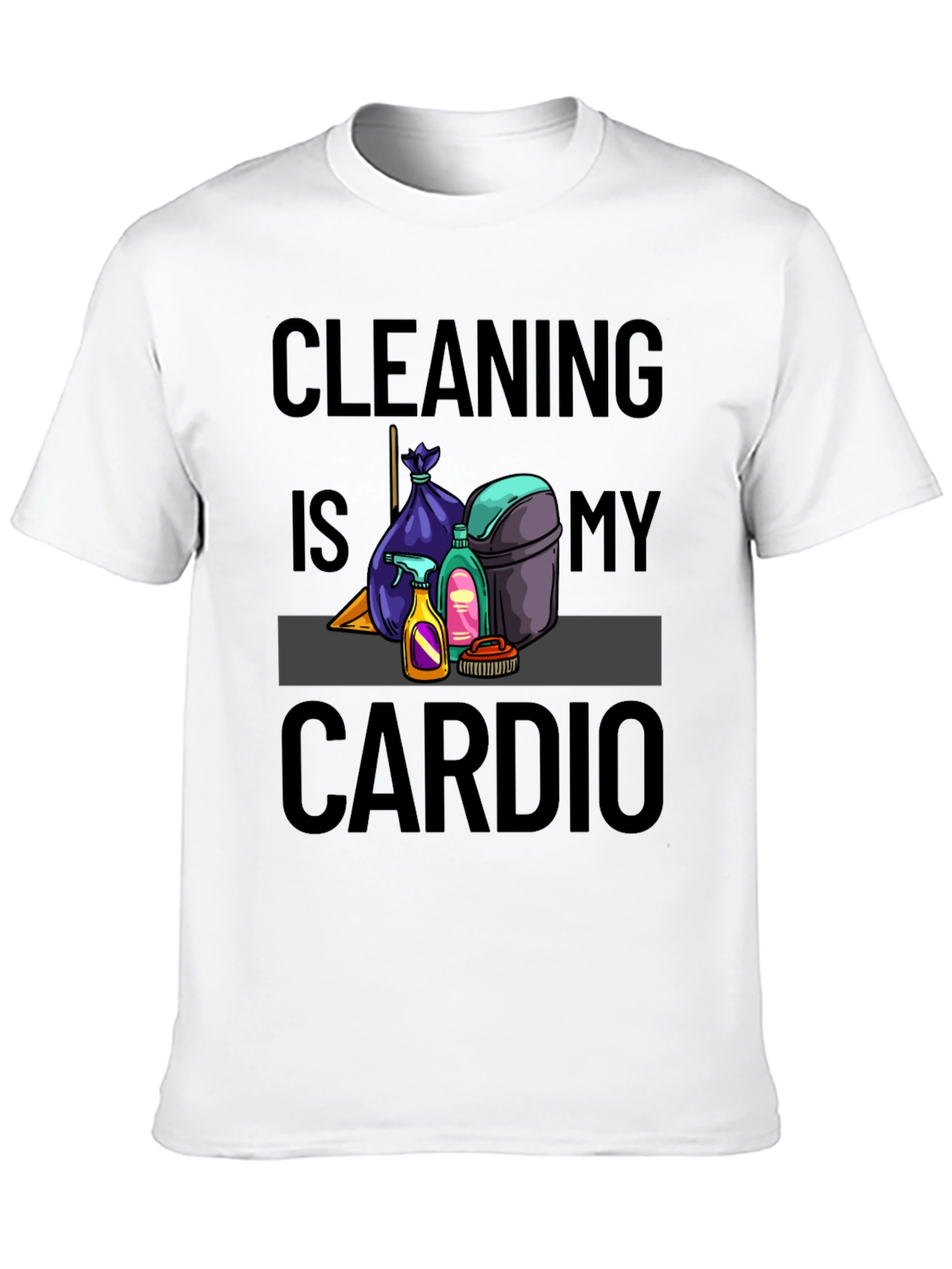 Black Cleaning is My Cardio T-Shirt view 10