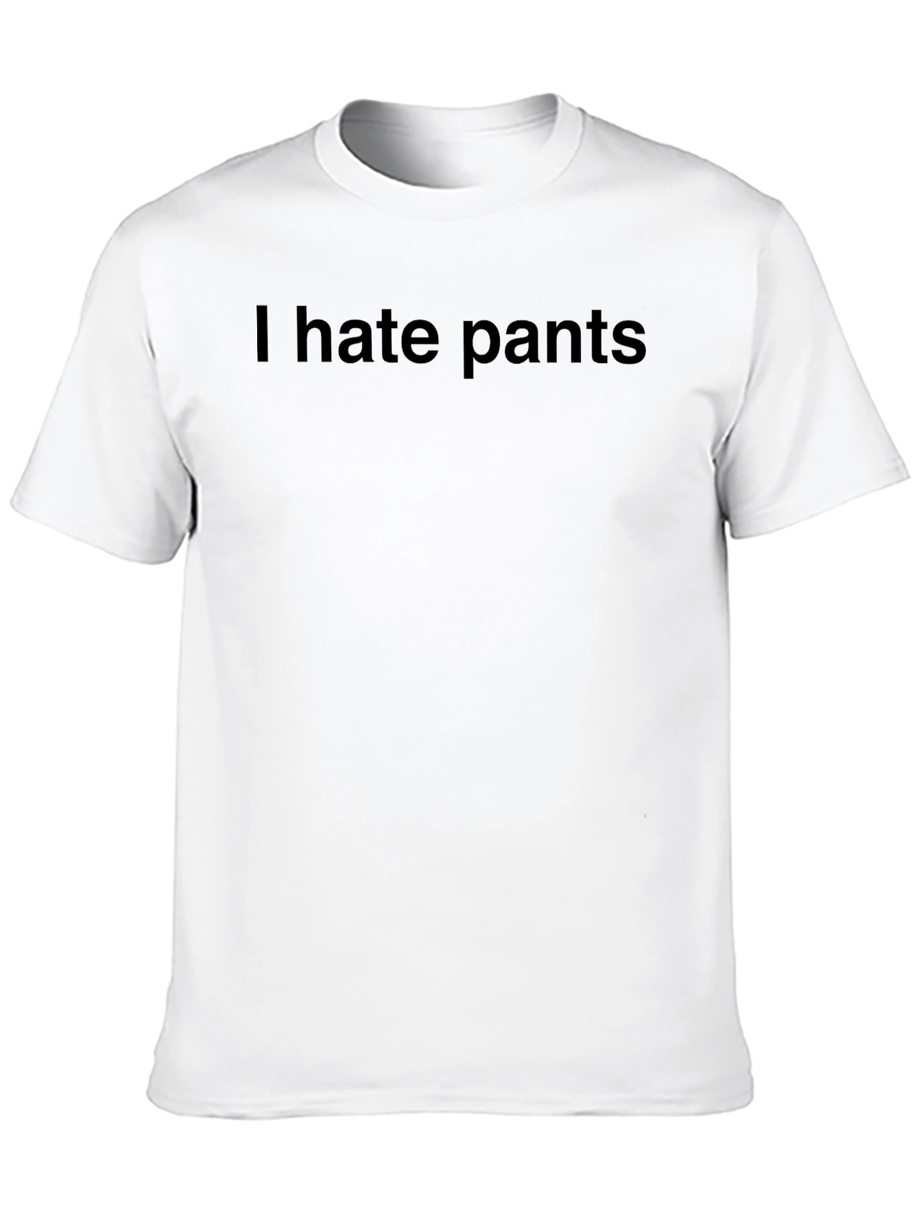 Black I Hate Pants T-Shirt - Bold Statement Tee view 10