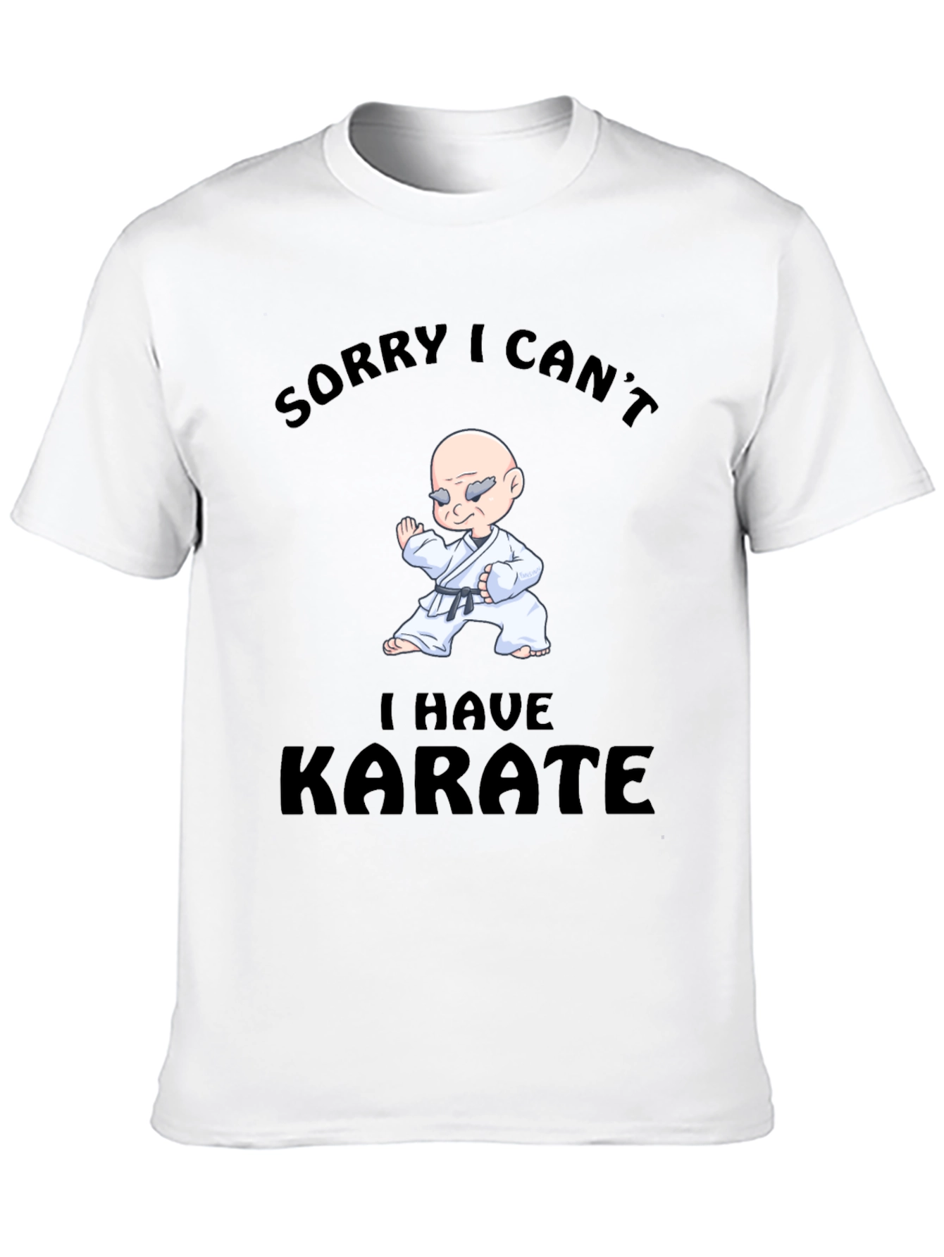 Black Funny Karate T-Shirt - Sorry I Can't view 10