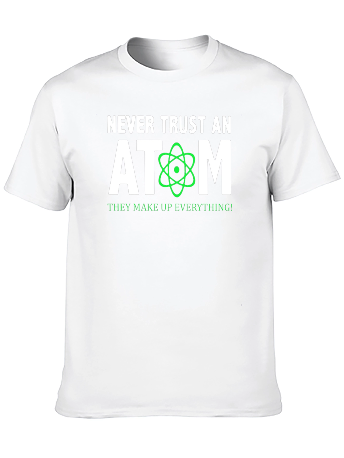 Black Never Trust An Atom T-Shirt - Science Humor Tee view 10