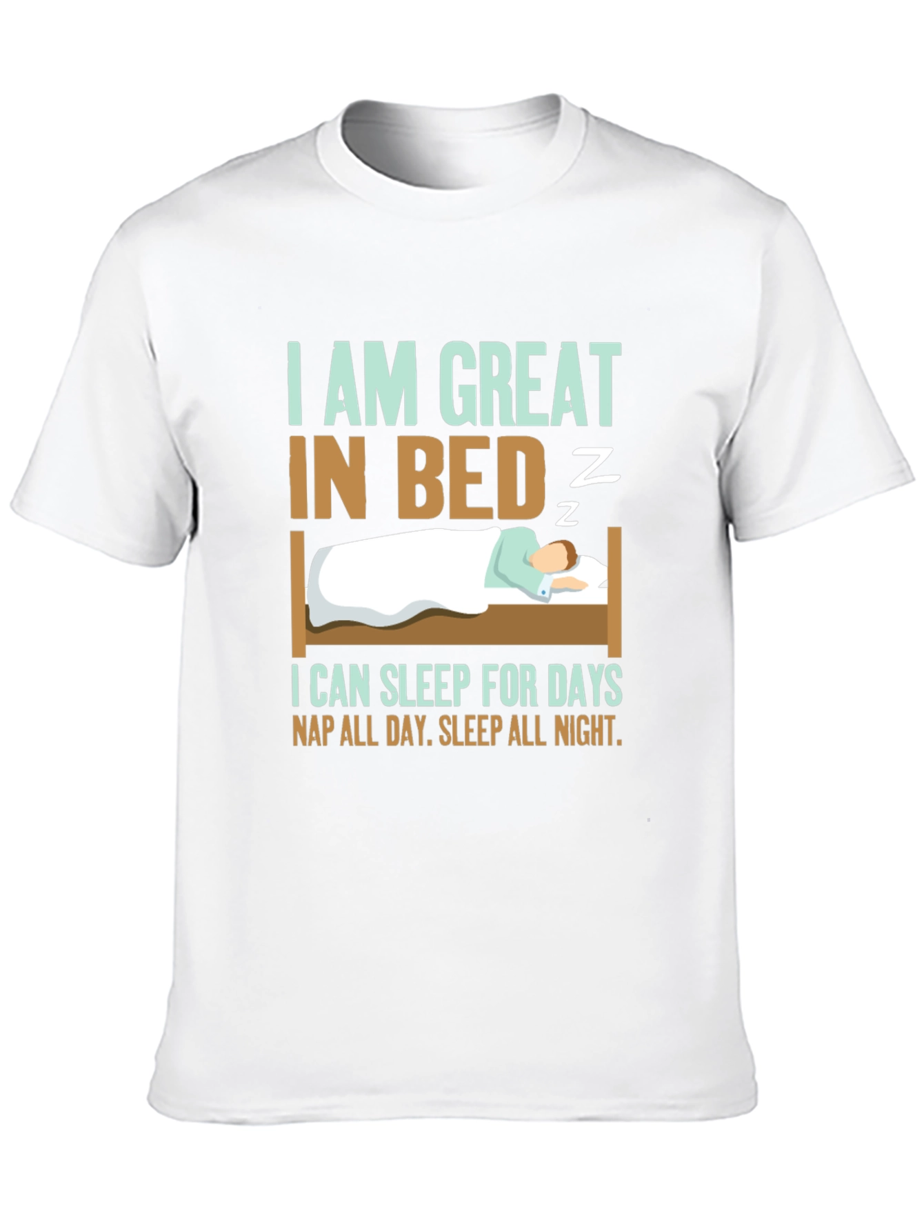 Black Great in Bed Sleeping T-Shirt Funny Slogan view 10
