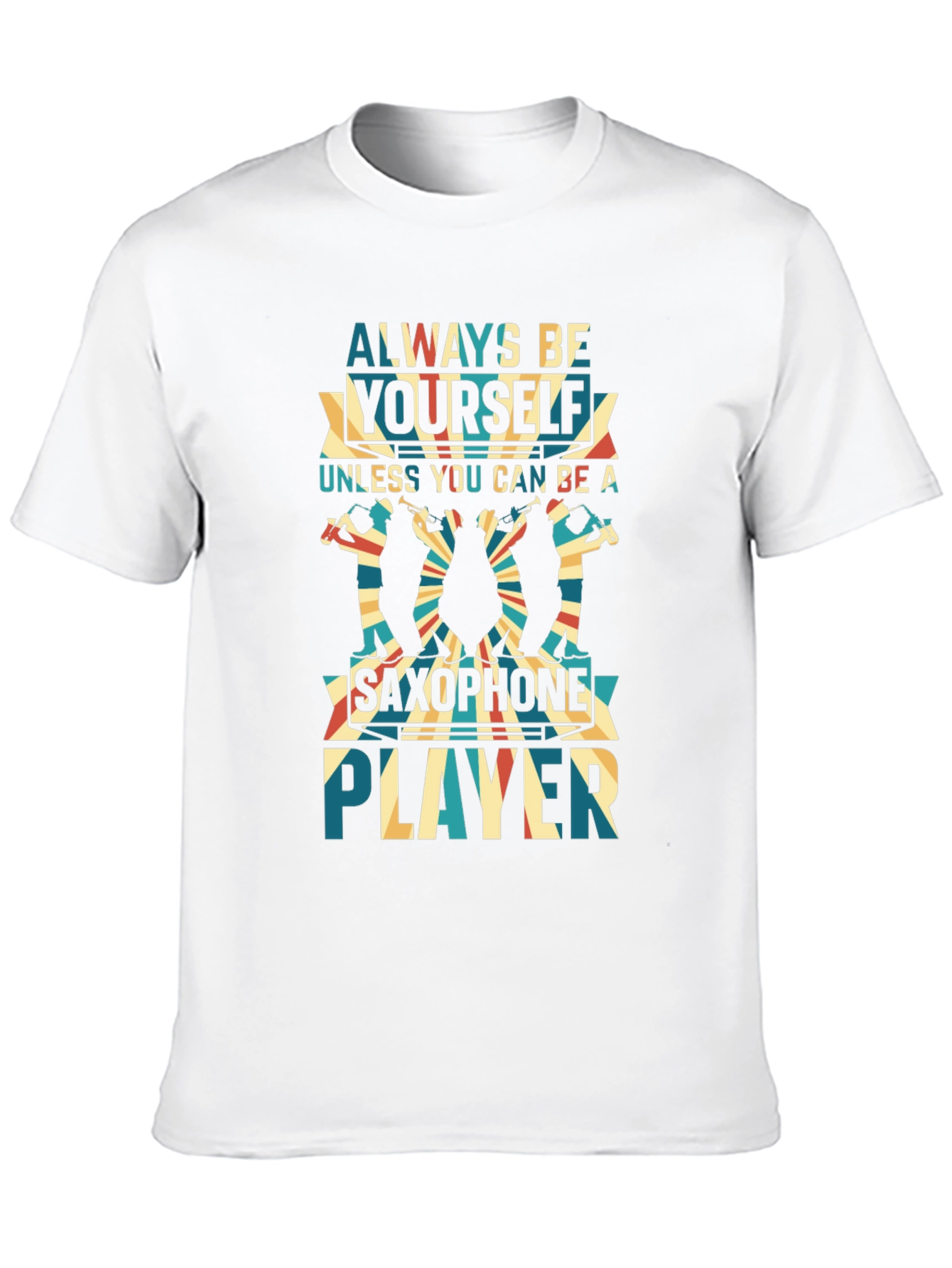 Black Always Be Yourself Saxophone Player Black T-Shirt view 10