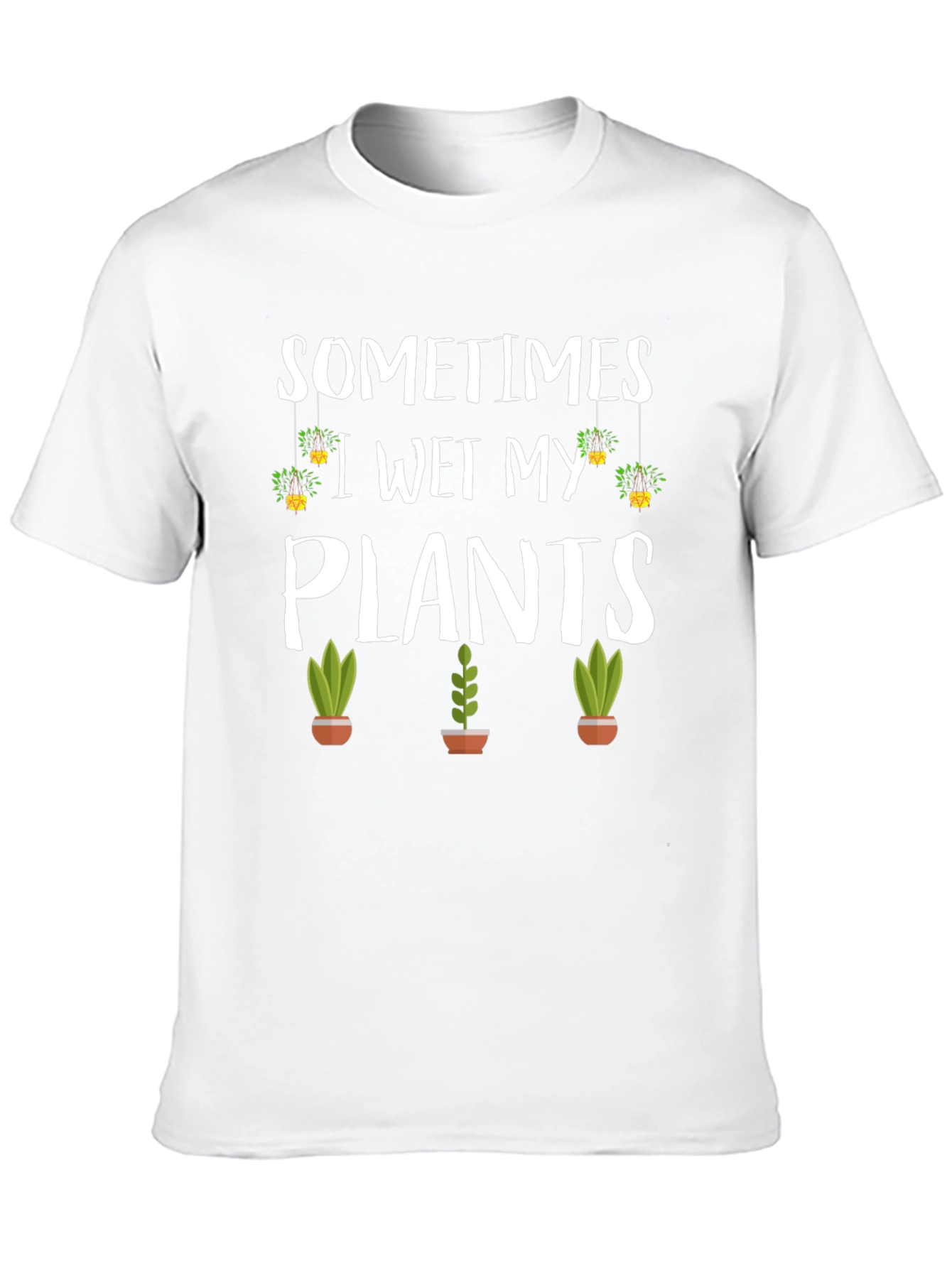 Sometimes I Wet My Plants Graphic T-Shirt - 10