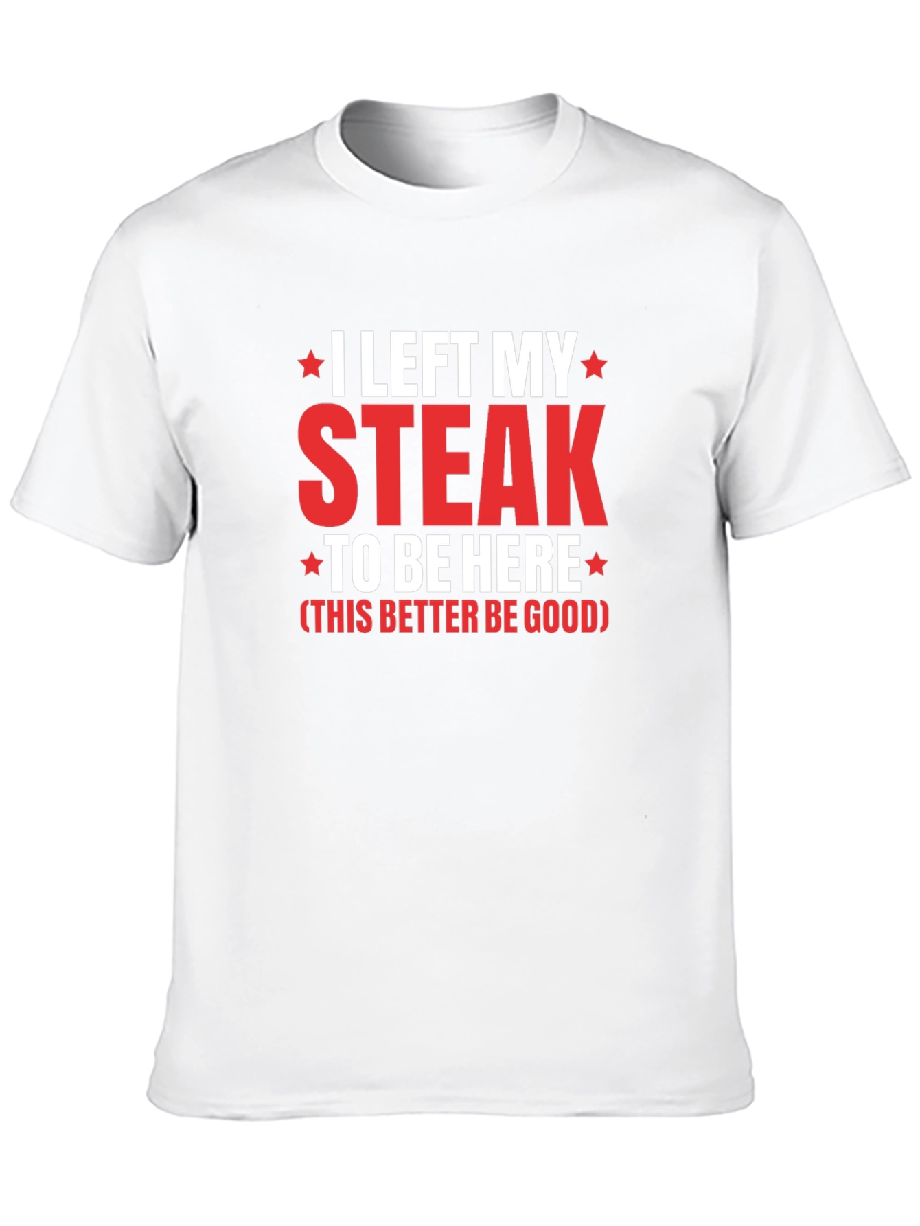 Black I Left My Steak T-Shirt - Funny Foodie Tee view 10