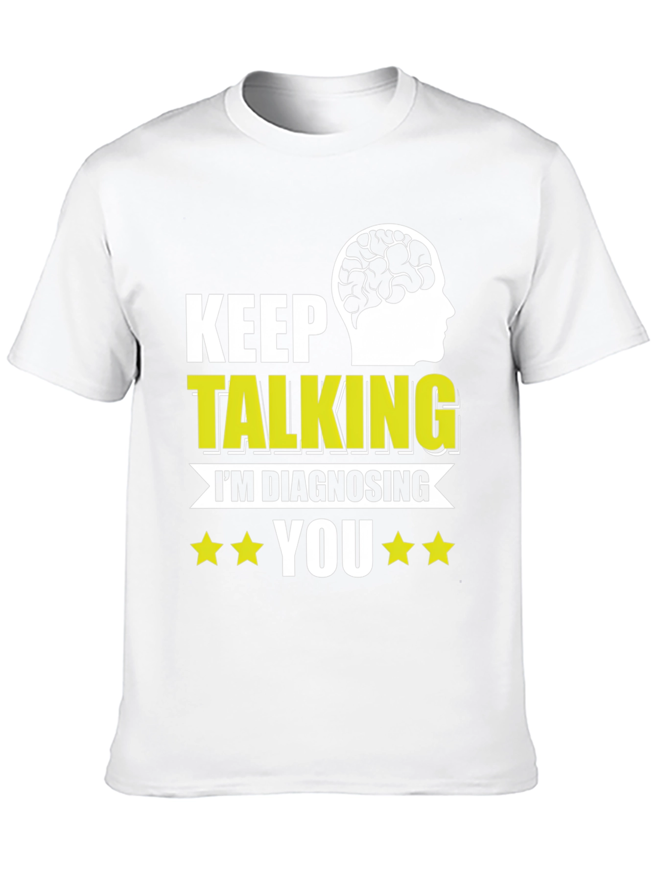 Black Keep Talking I'm Diagnosing You T-Shirt view 10