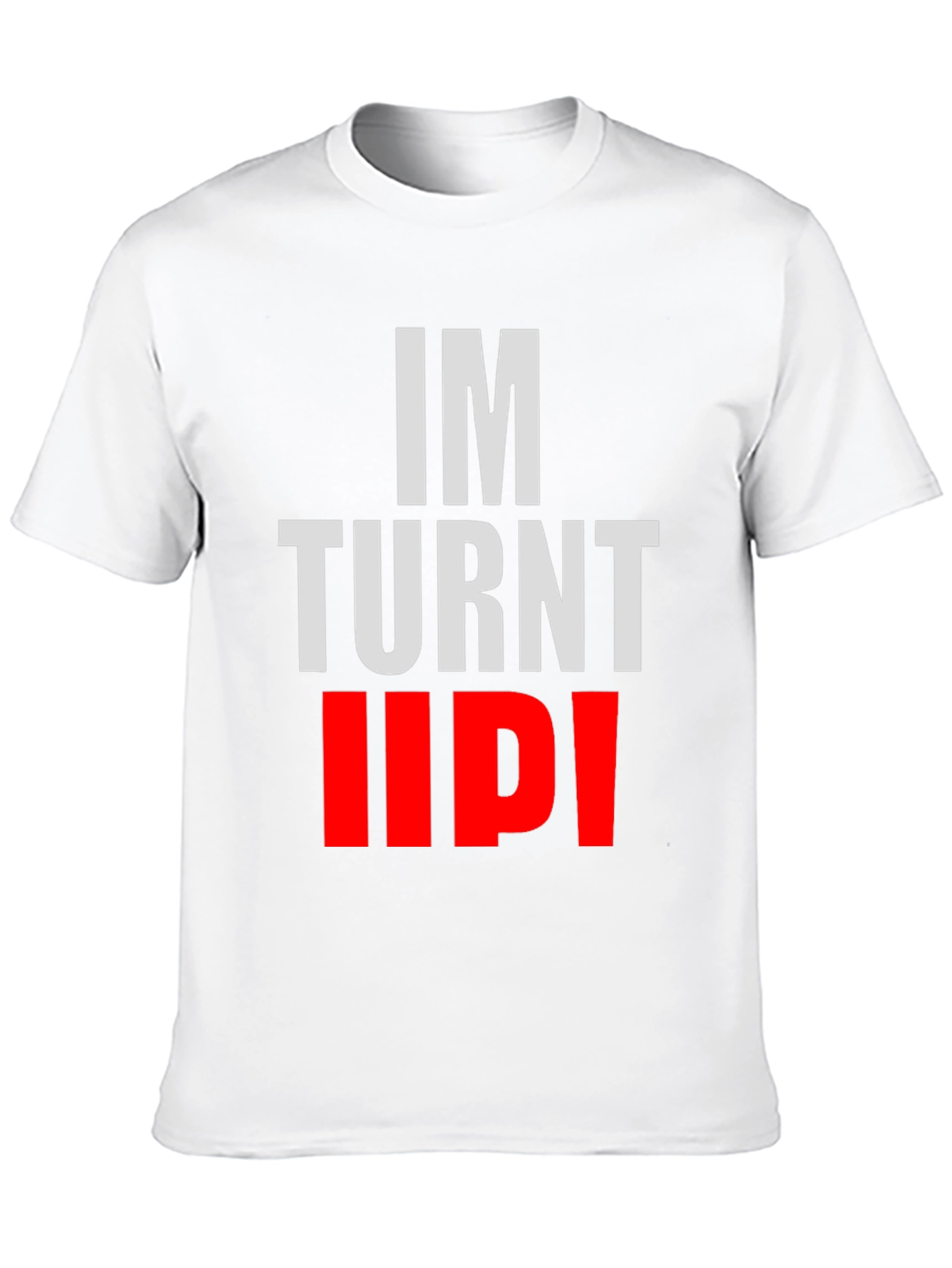 Black "I'm Turnt Up!" Graphic Tee - Bold Statement Shirt view 10