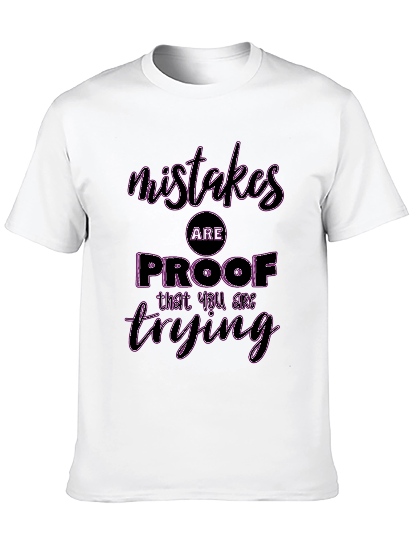 Black Mistakes Proof You're Trying Graphic Tee view 10