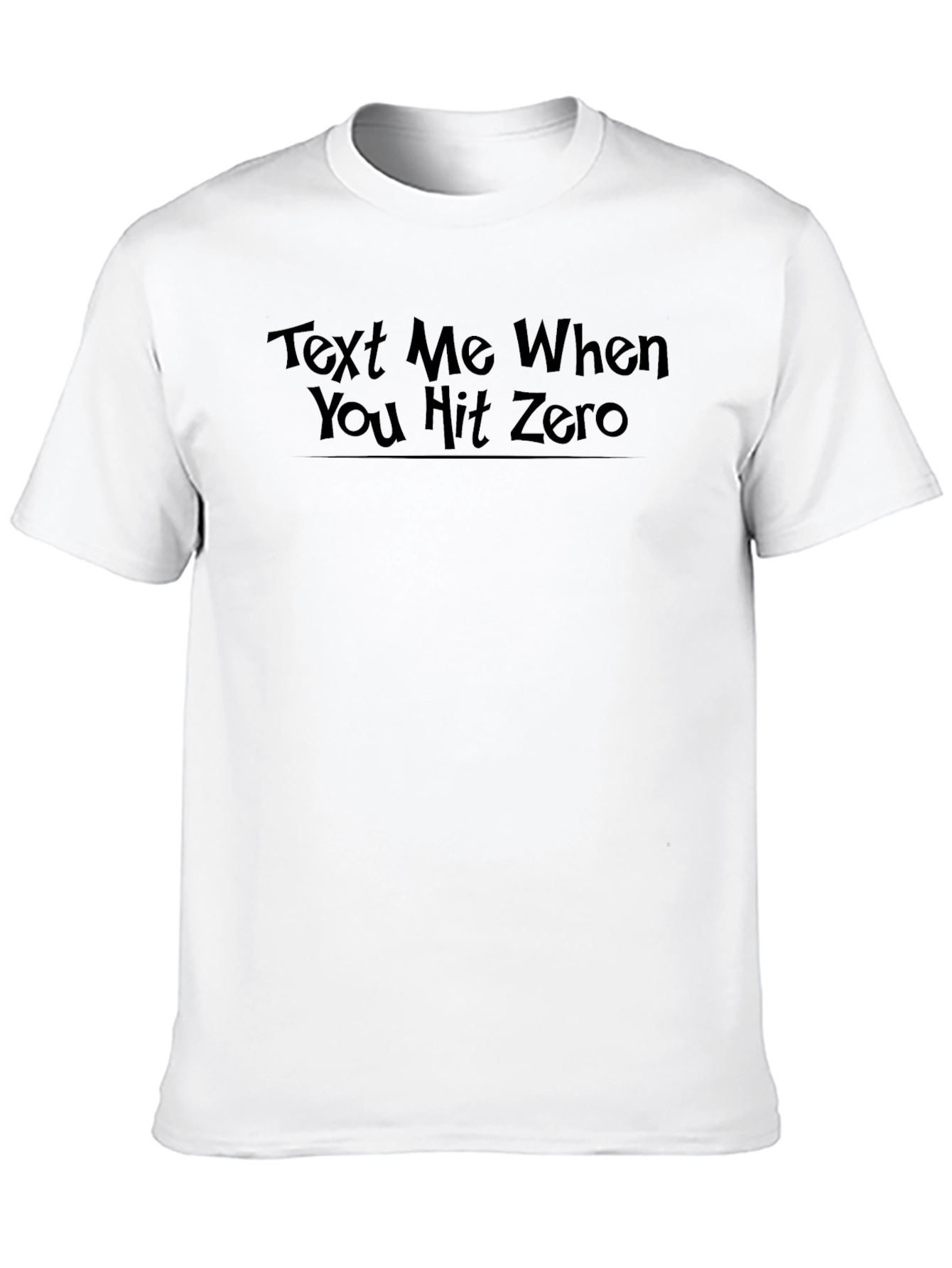 Black Text Me When You Hit Zero T-Shirt - Black view 10