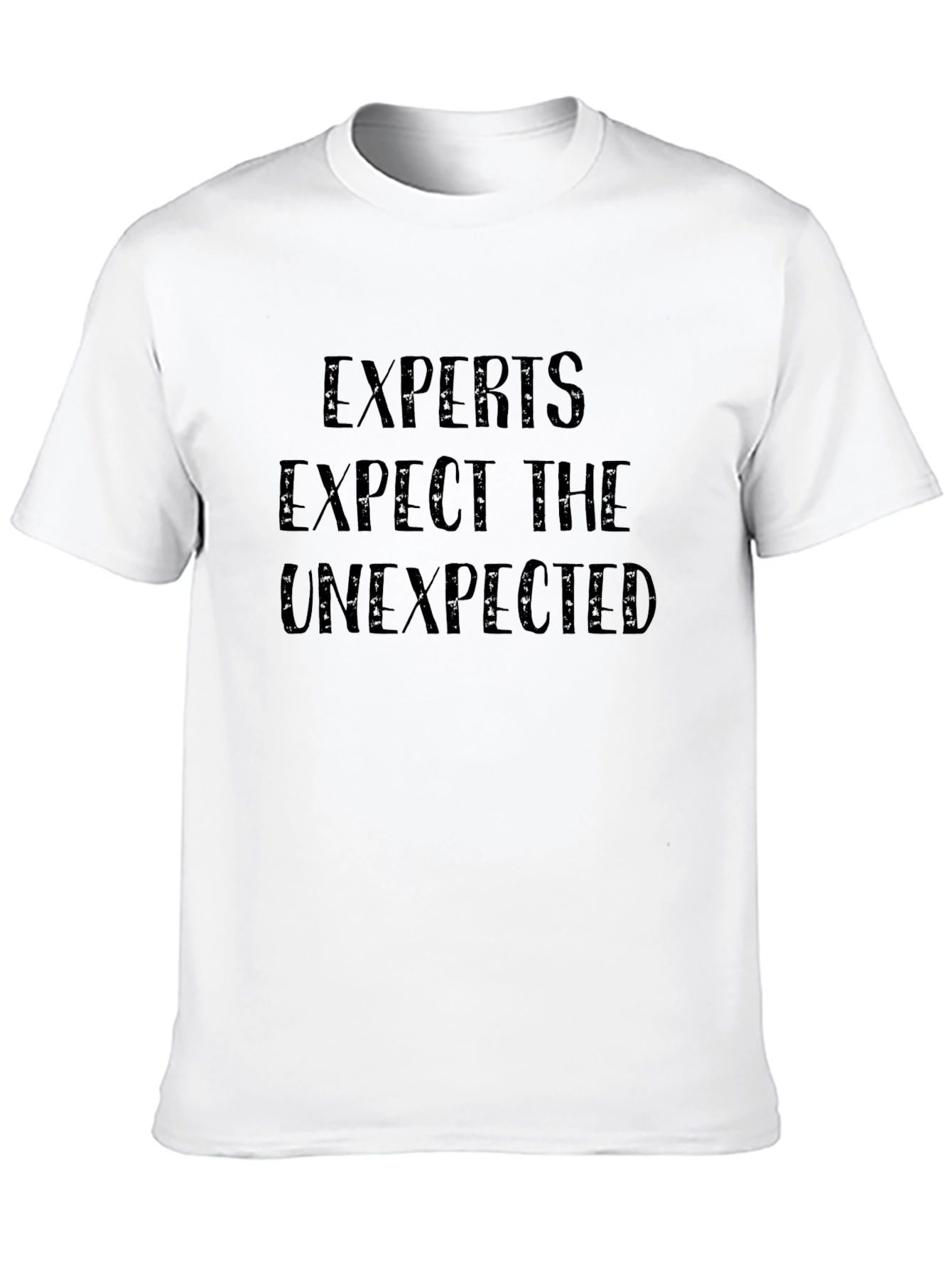 Black Experts Expect The Unexpected Black T-Shirt view 10