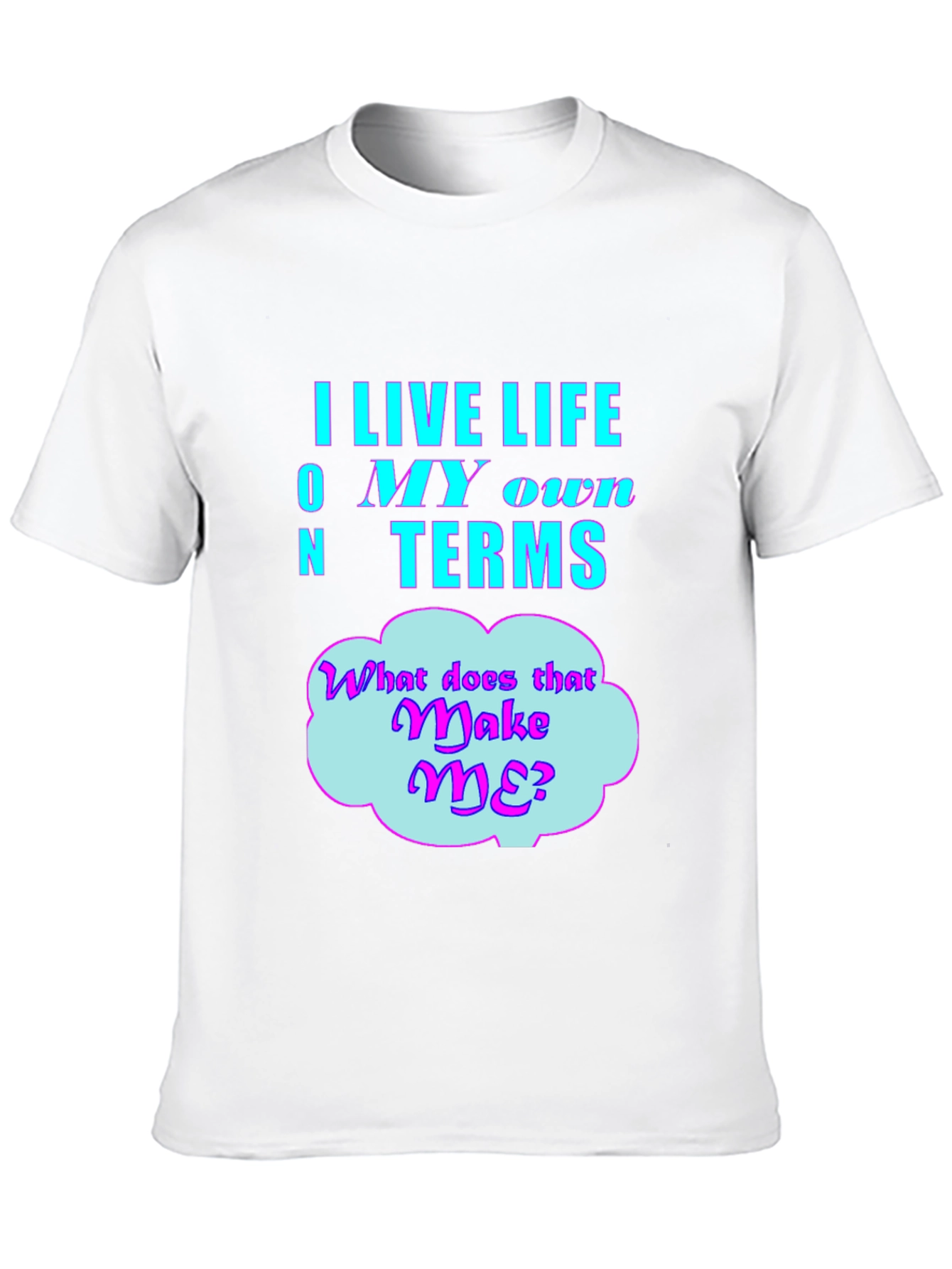 Black Live Life On My Own Terms Graphic T-Shirt view 10