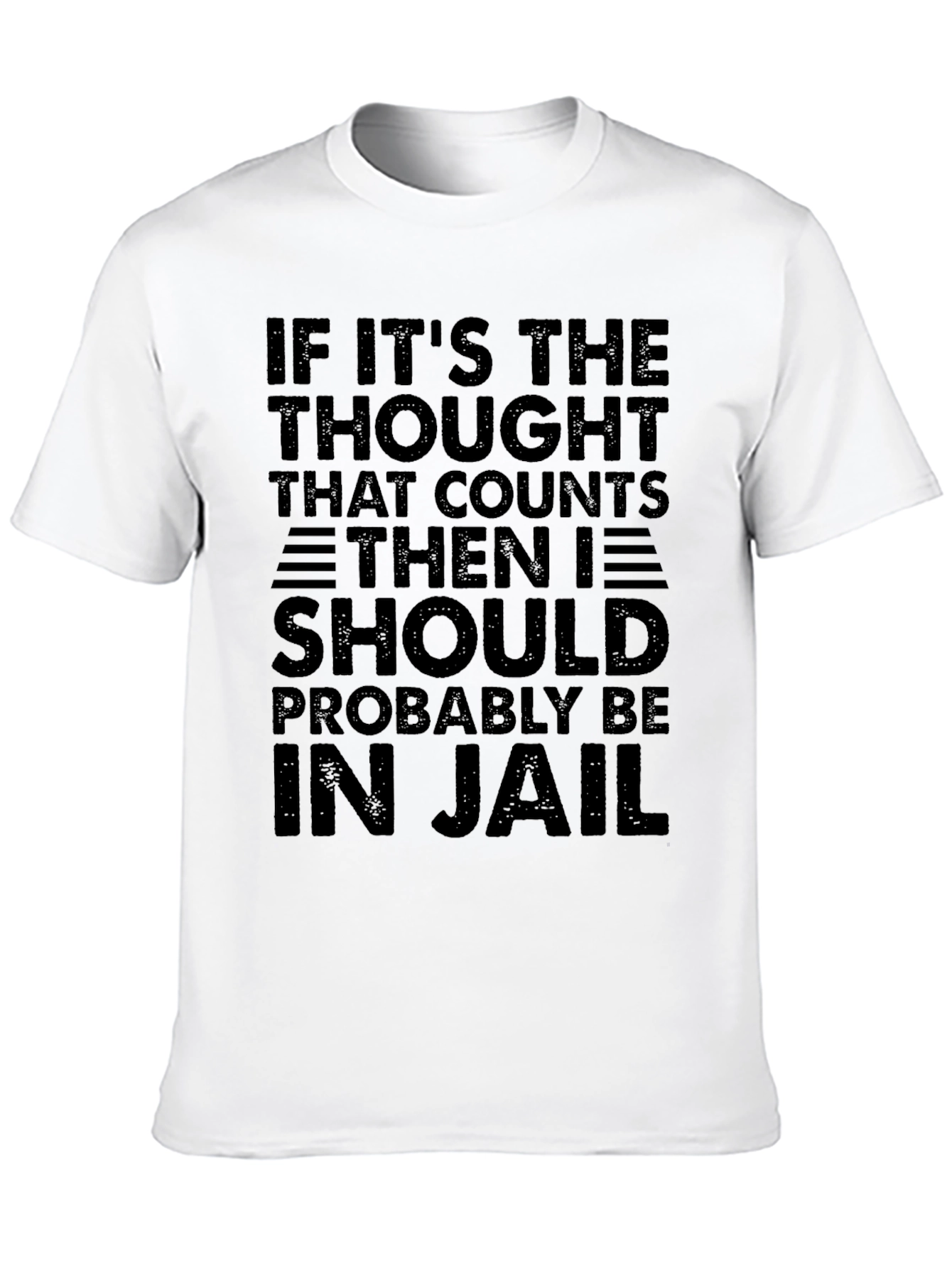 Black Humorous Jail Thought T-Shirt view 10
