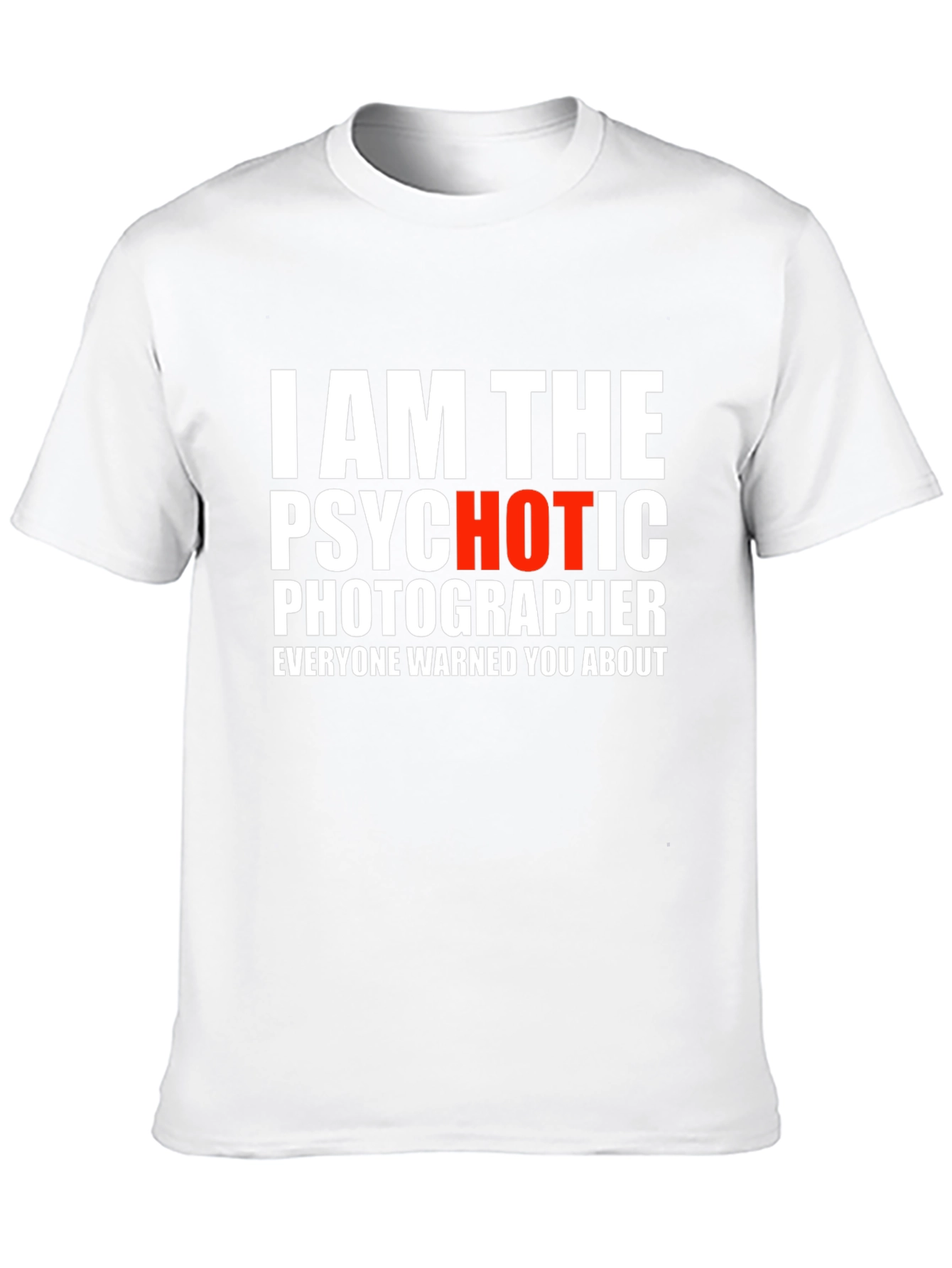 Black Psychotic Photographer Graphic Tee - Funny Shirt view 10