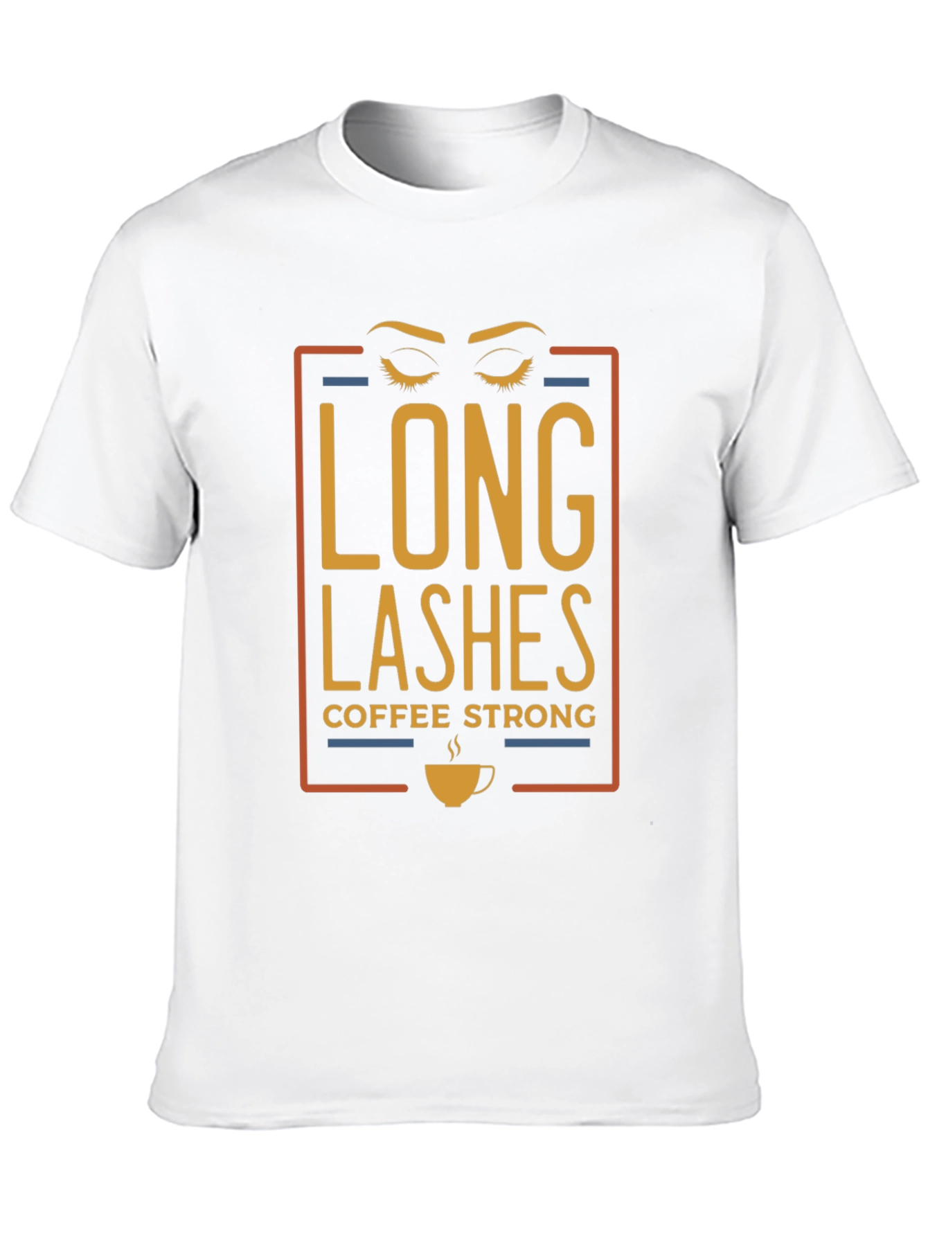 Black Long Lashes Coffee Strong Graphic T-Shirt view 10