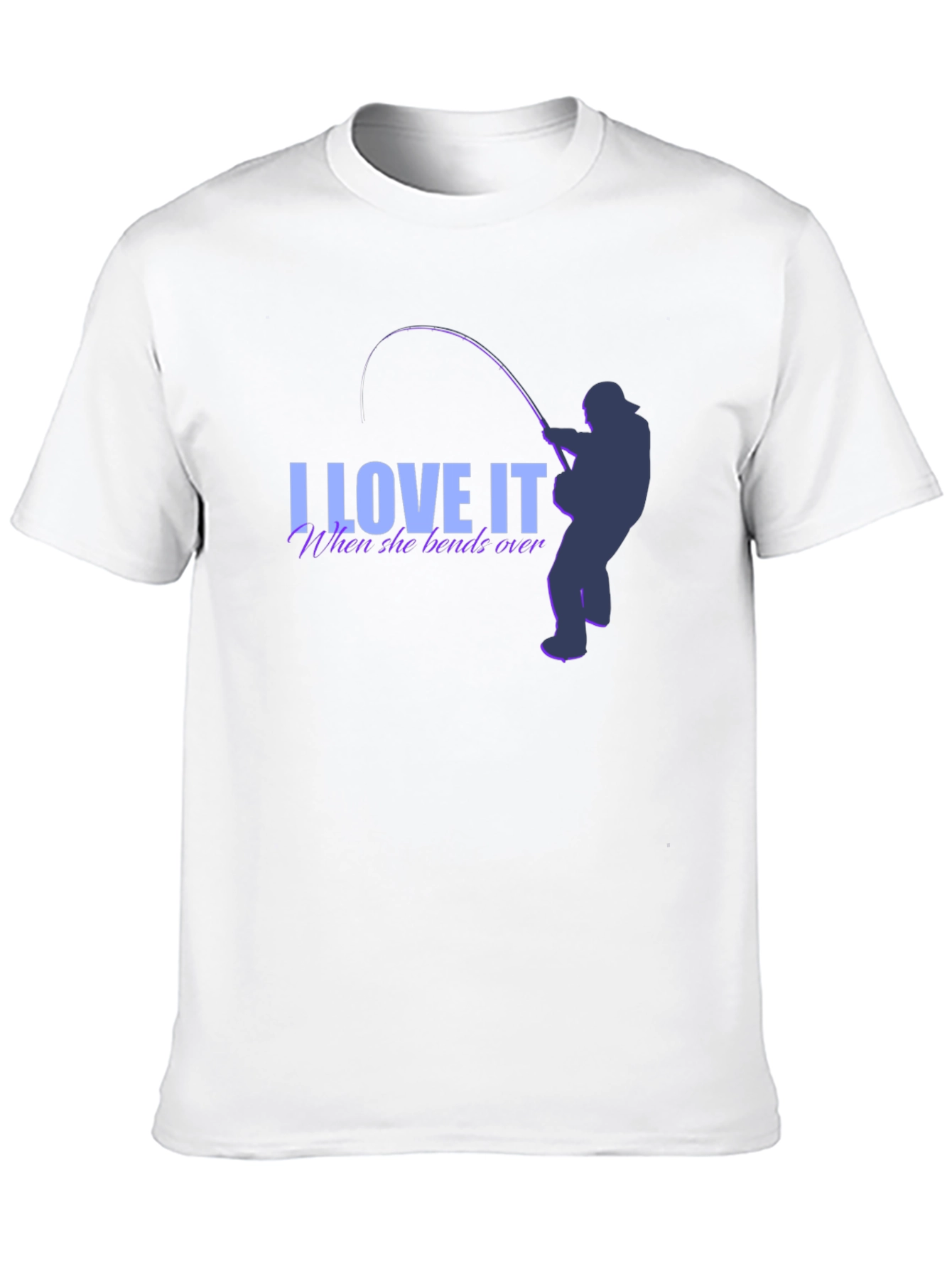 Black I Love It When She Bends Over Fishing T-Shirt view 10