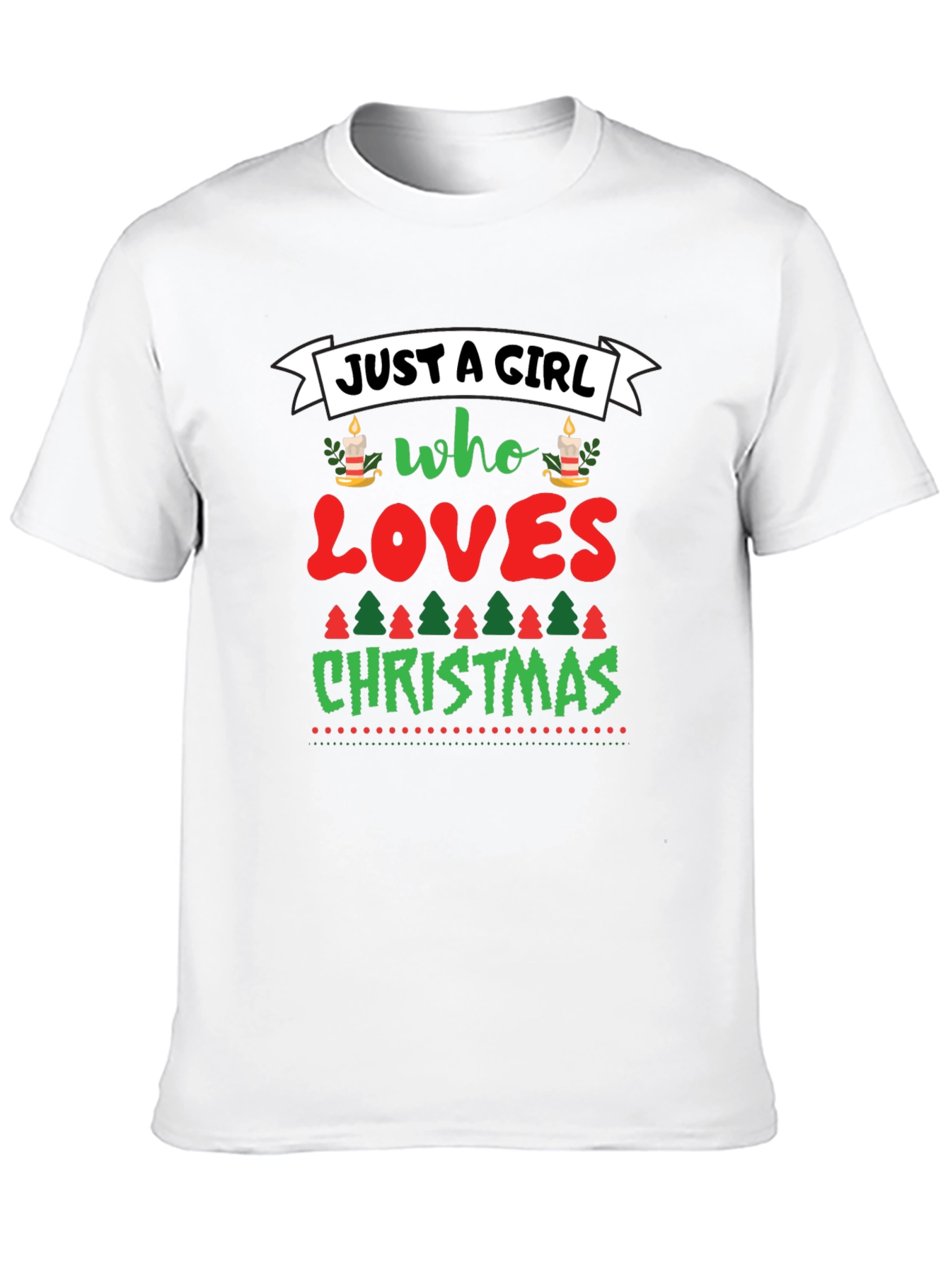 Just A Girl Who Loves Christmas Graphic Tee - 10
