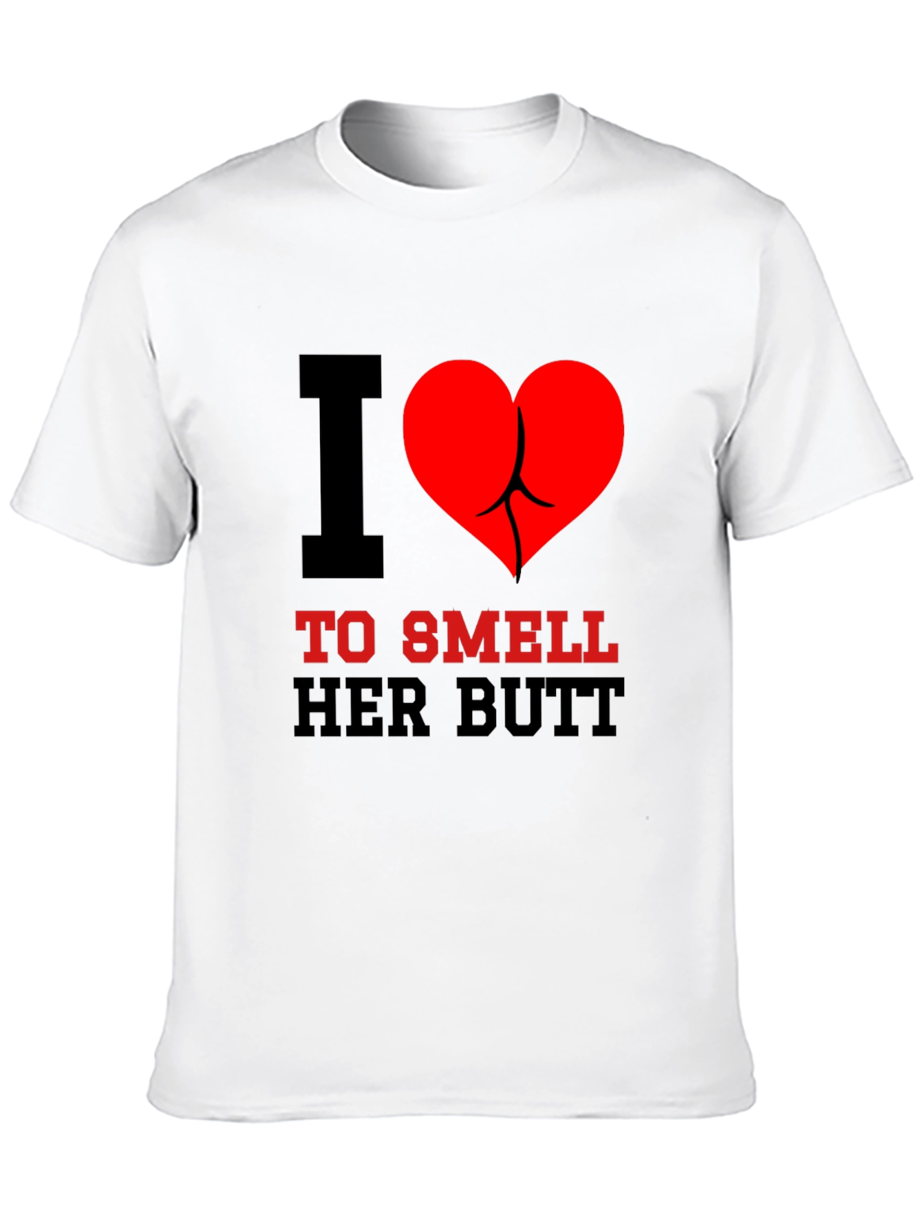 Black I Heart To Smell Her Butt Funny Graphic Tee view 10