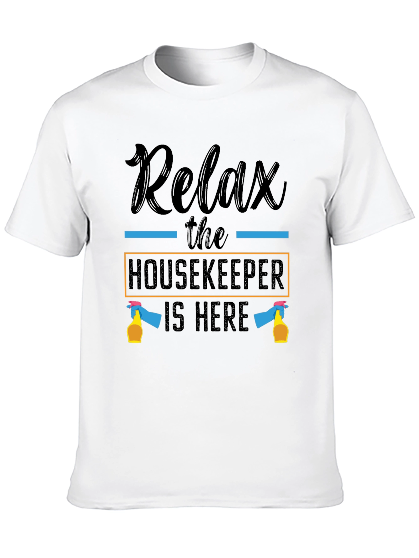 Black Relax Housekeeper T-Shirt - Cleaning Humor Tee view 10