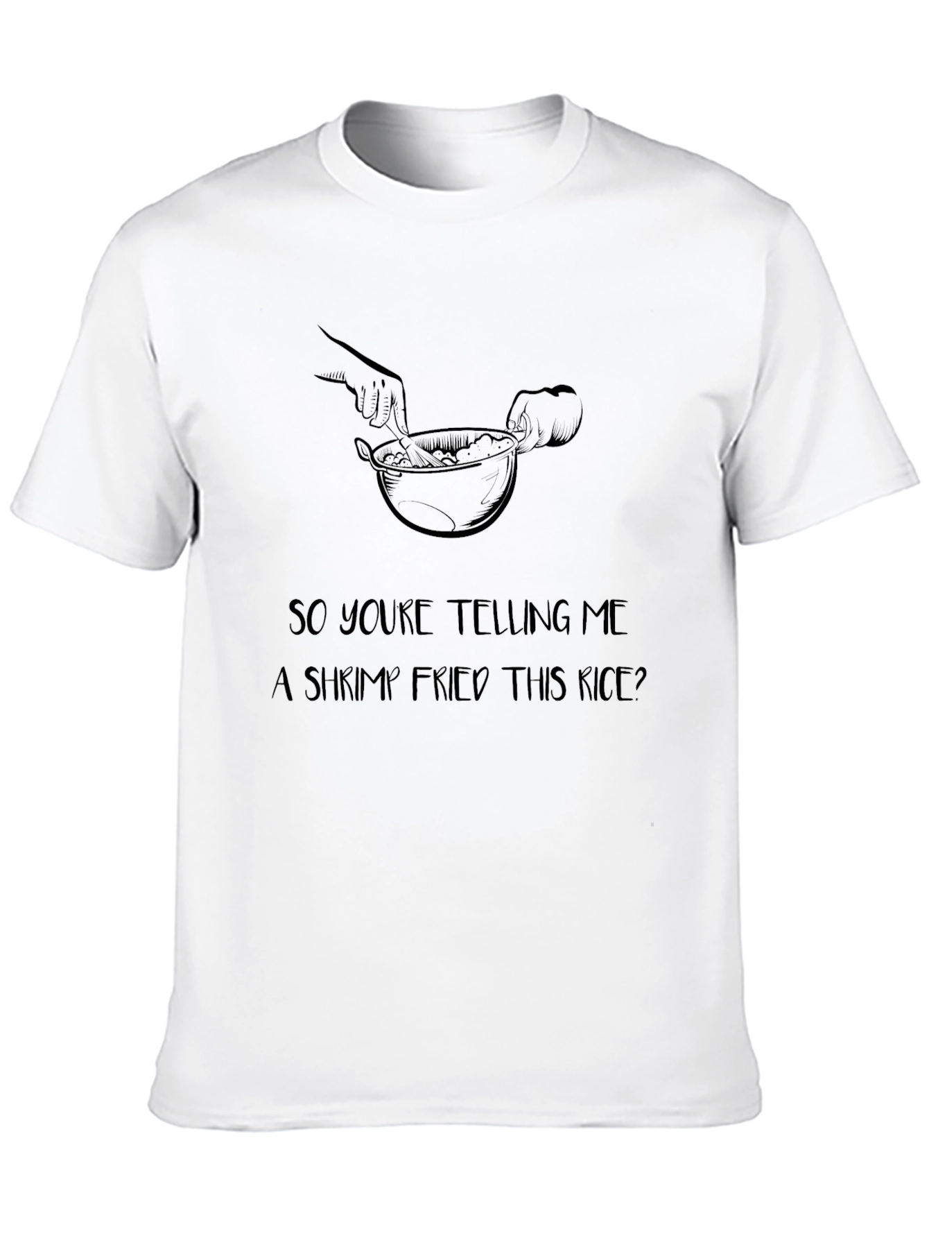 Black Humorous 'Shrimp Fried This Rice?' Black T-Shirt view 10