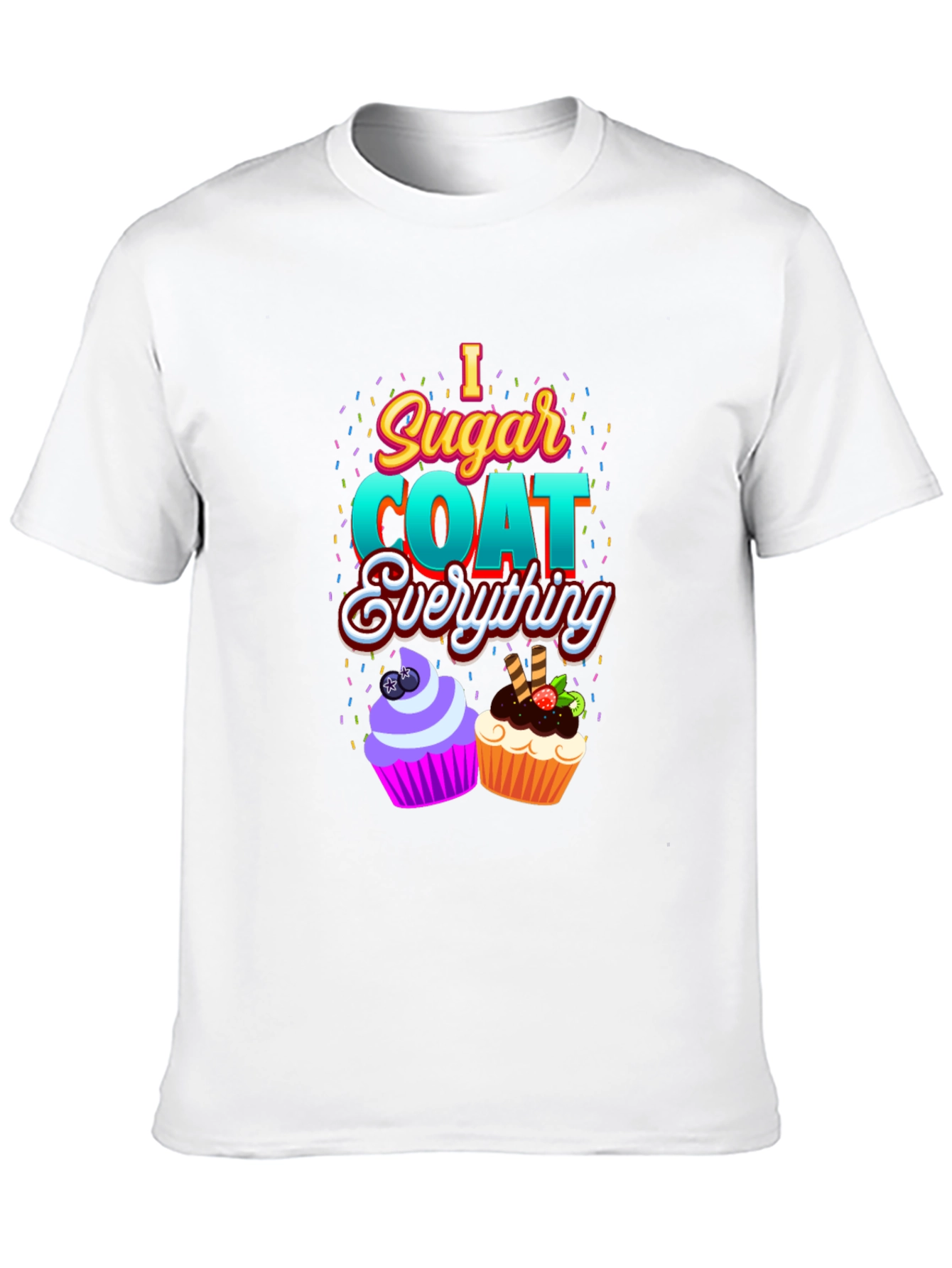 Black I Sugar Coat Everything T-Shirt view 10