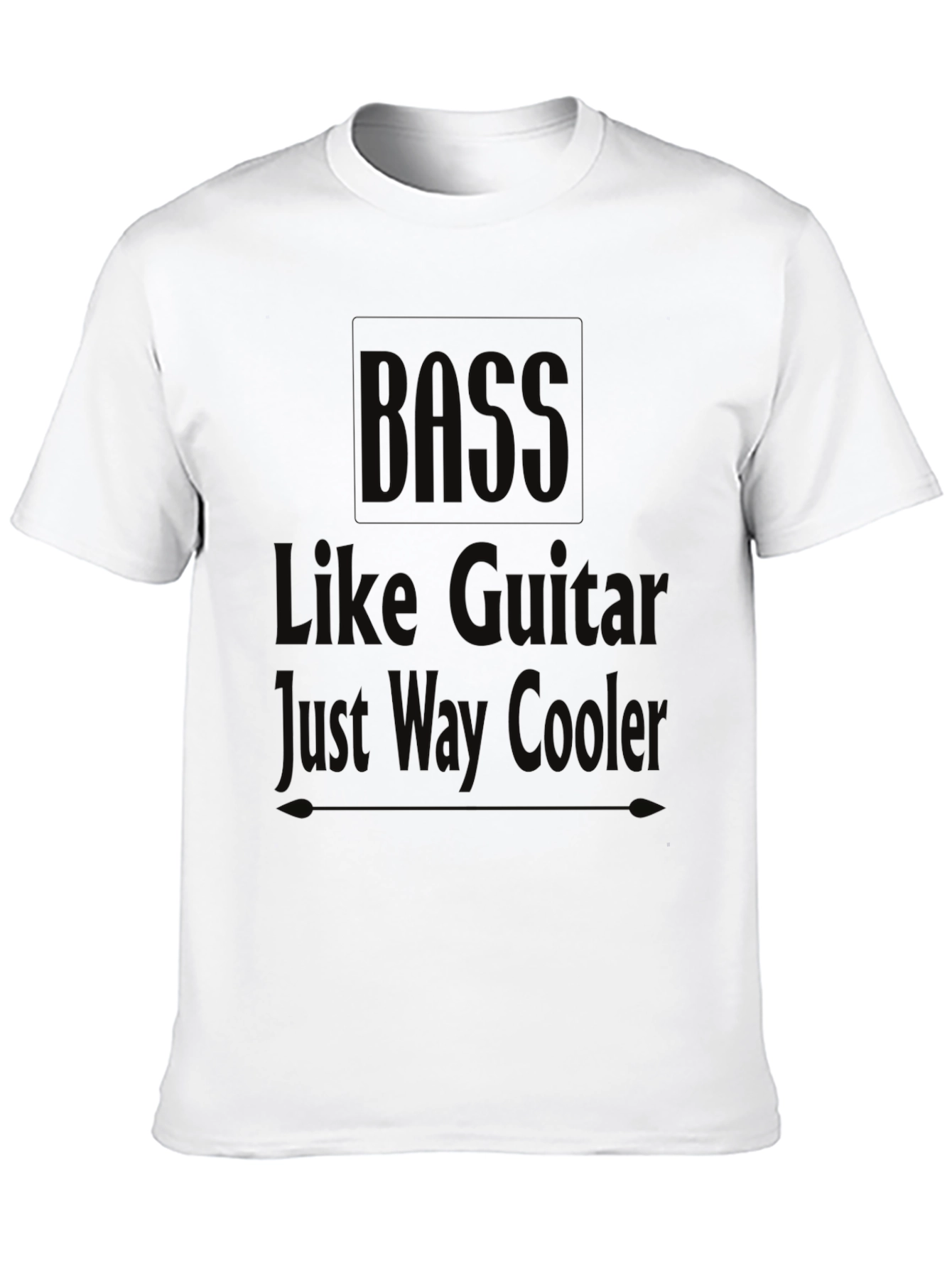 Black Bass Like Guitar Just Way Cooler Black T-Shirt view 10