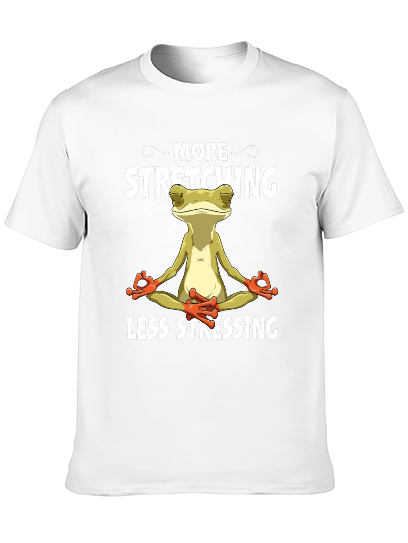 Meditating Frog T-Shirt: More Stretching, Less Stressing - 10