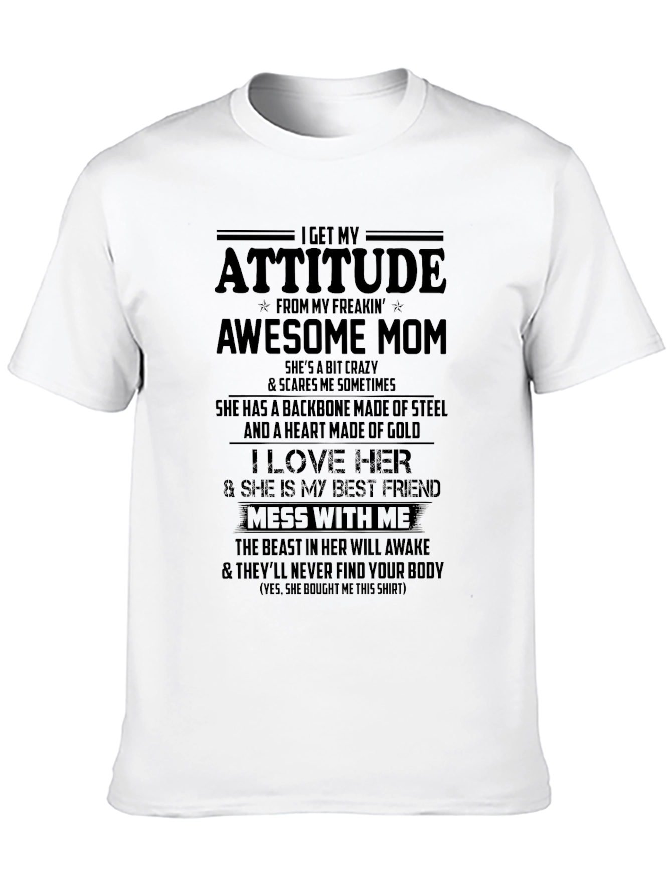 Black I Get My Attitude From My Freakin' Awesome Mom T-Shirt view 10