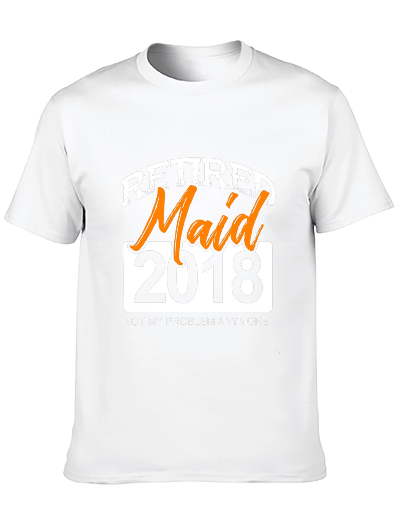 Black Retired Maid 2018 Graphic T-Shirt - Novelty Retirement Gift view 10