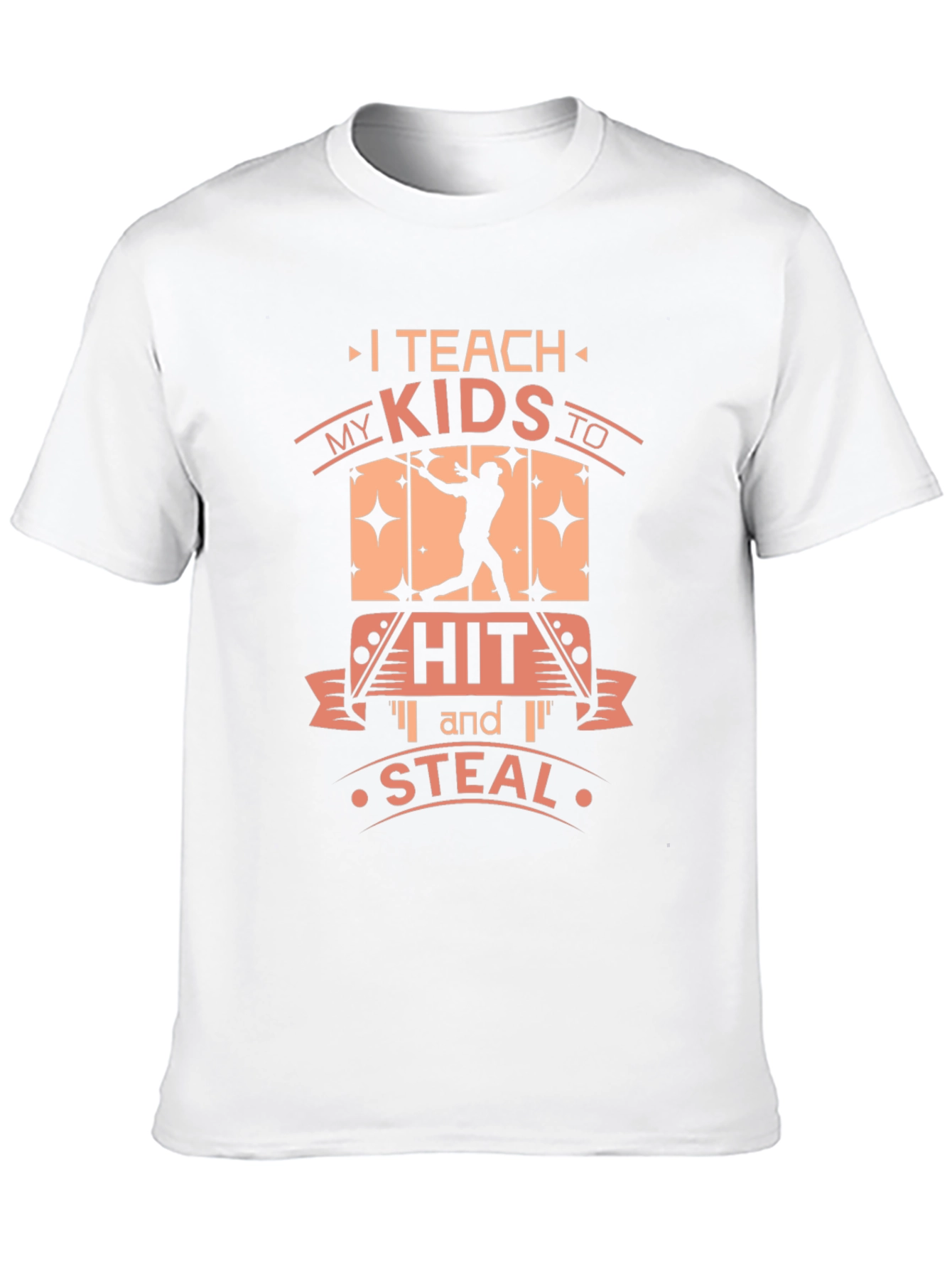 I Teach My Kids To Hit and Steal Baseball Graphic T-Shirt - 10