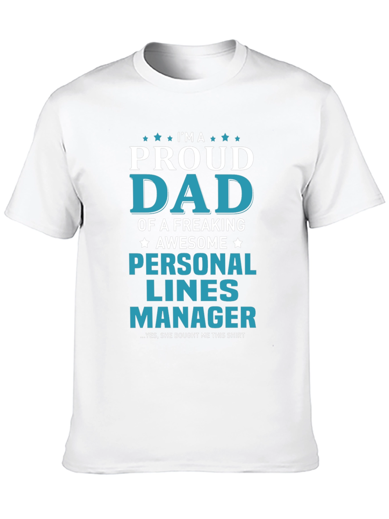 Black Proud Dad Personal Lines Manager Graphic T-Shirt view 10