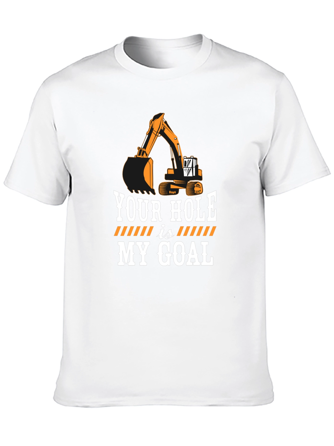Black Your Hole is My Goal Funny Excavator Black T-Shirt view 10