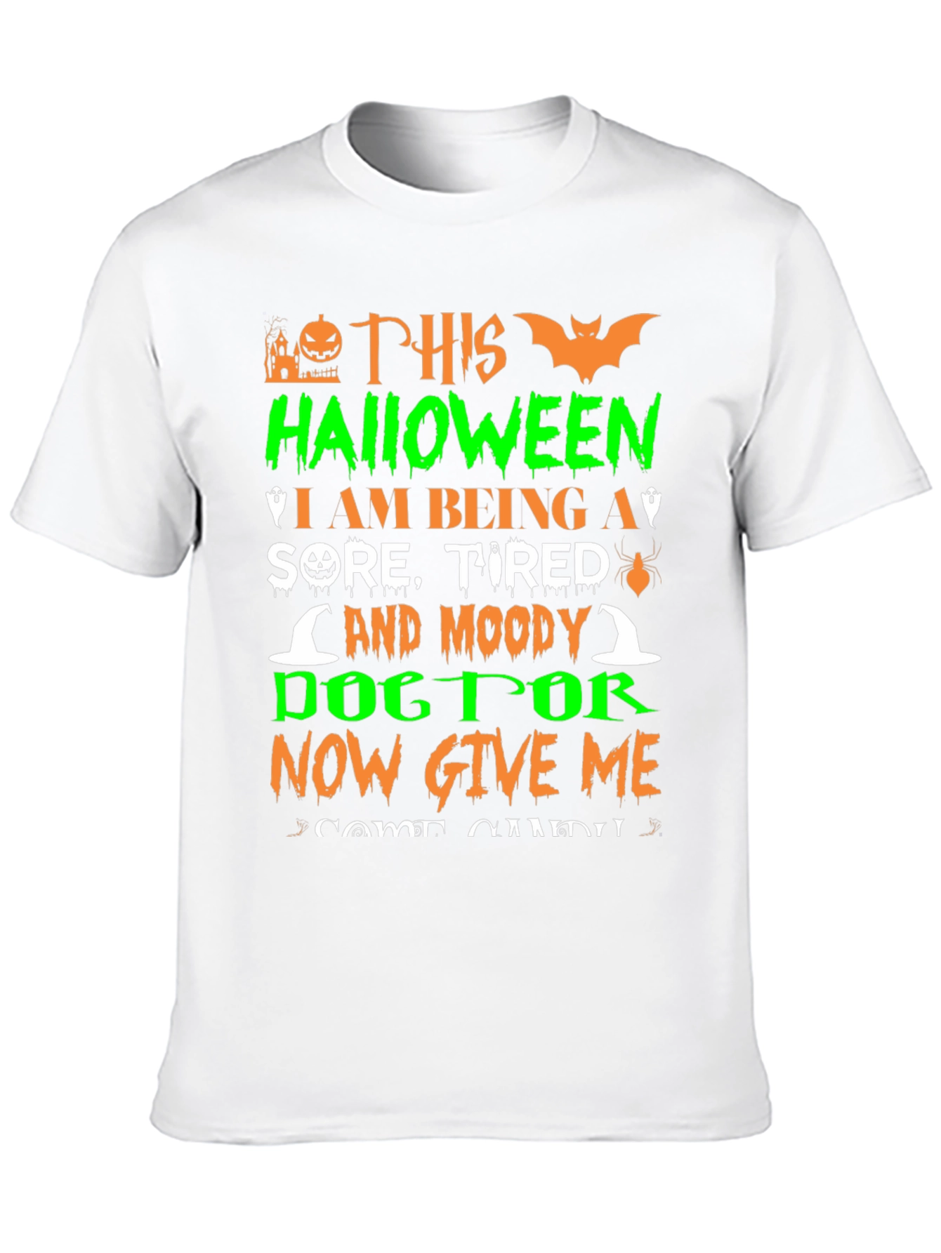 Black Funny Halloween T-Shirt - Sore, Tired & Moody Doctor view 10