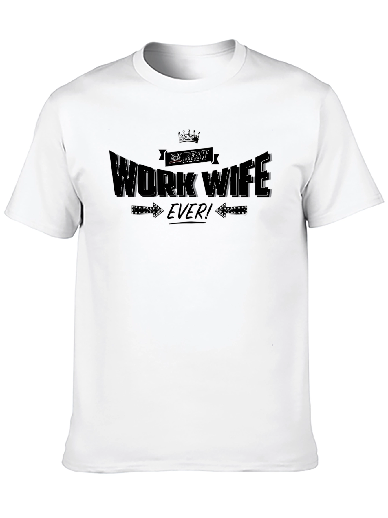 Black Best Work Wife Ever Black T-Shirt view 10