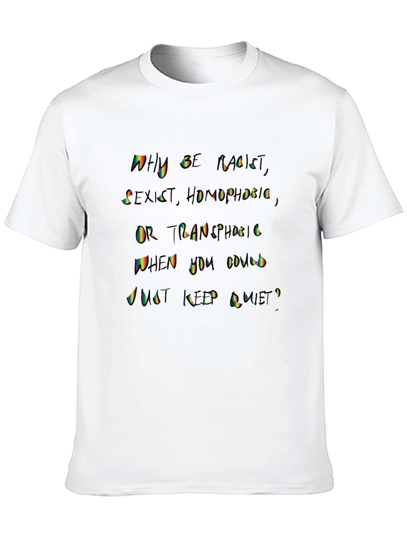 Black Why Be Racist T-Shirt - Anti-Hate Tee view 10