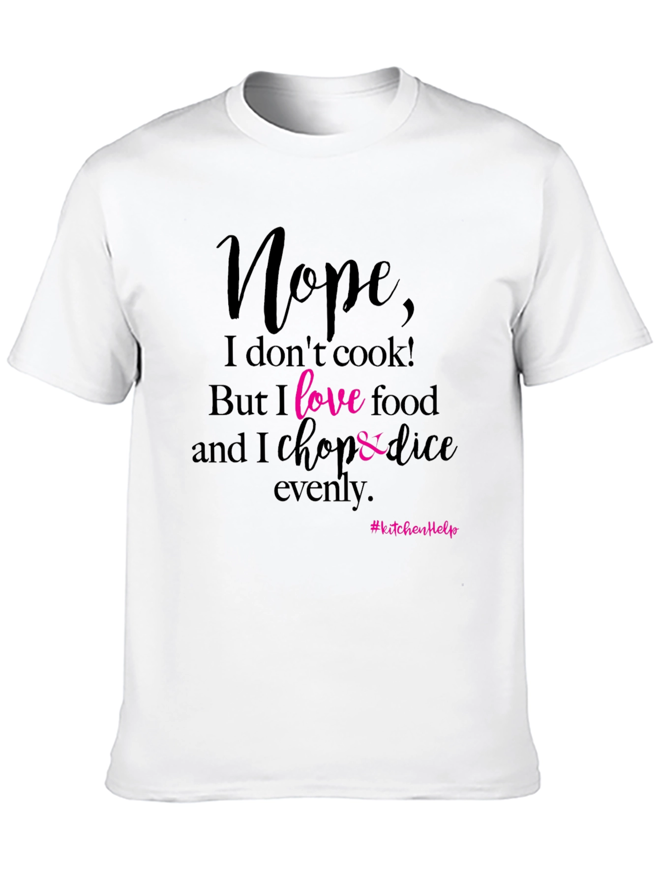 Black Funny Kitchen T-Shirt - Nope, I Don't Cook! view 10