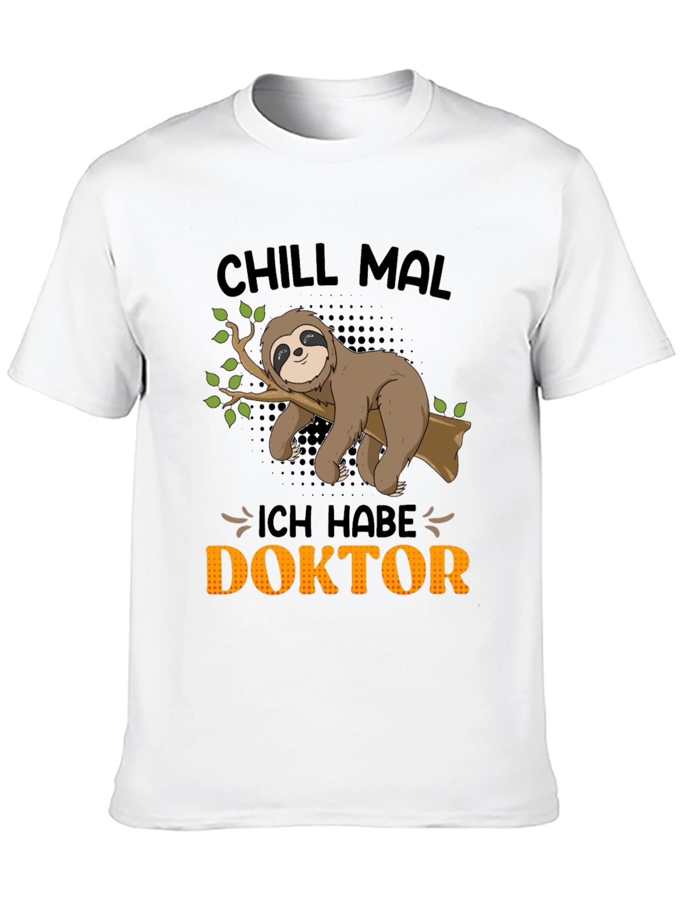 Chill Mal Doktor Sloth Tee - Relax in Style! - 10