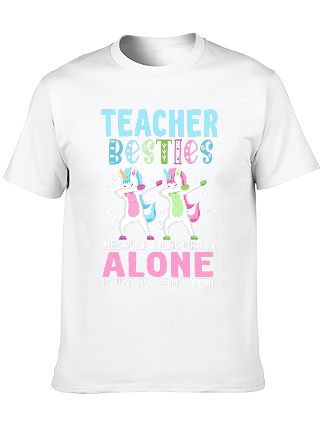 Teacher Besties Unicorn Dab T-Shirt - 10