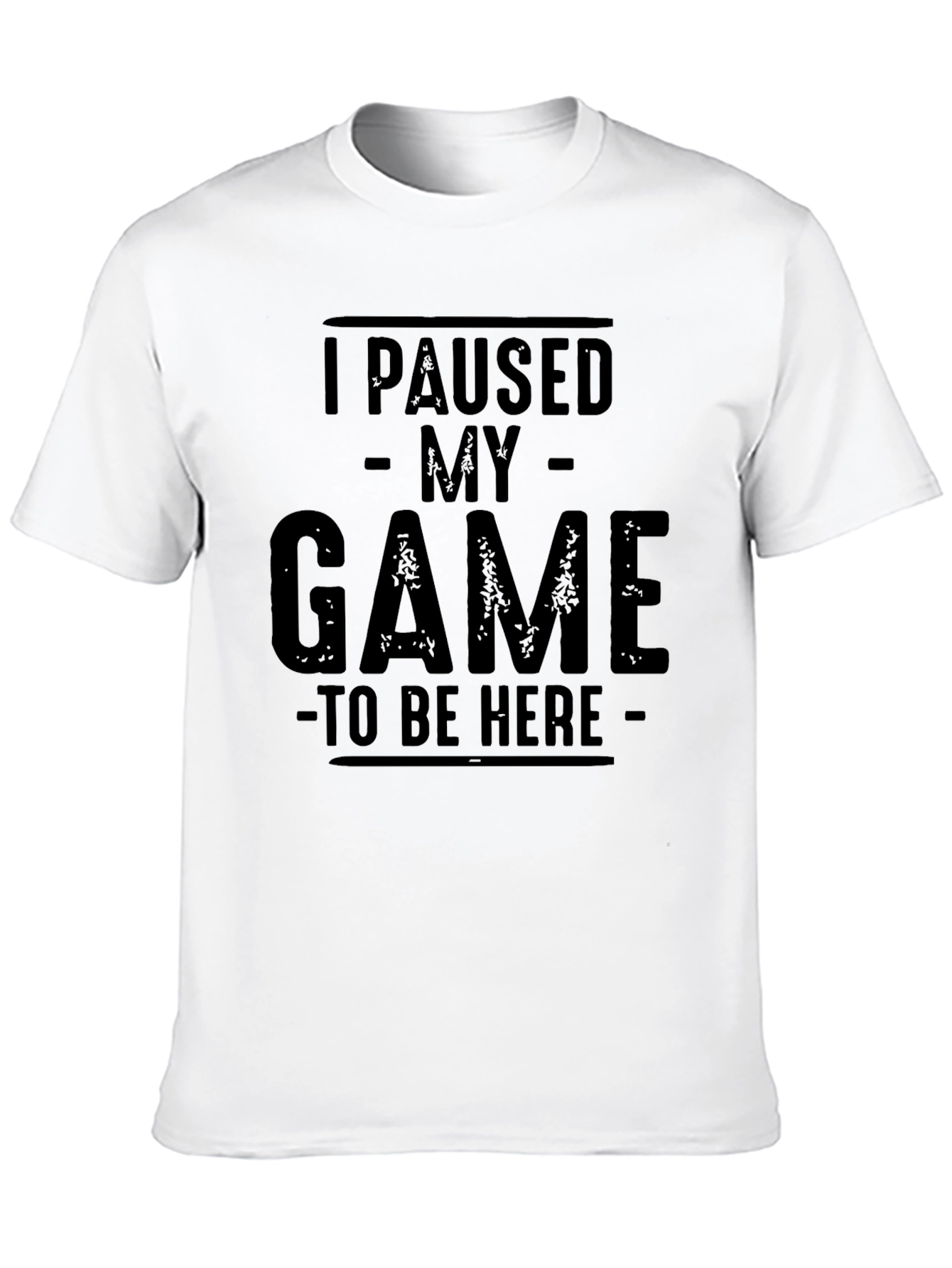 Black I Paused My Game to Be Here - Funny Gamer T-Shirt view 10