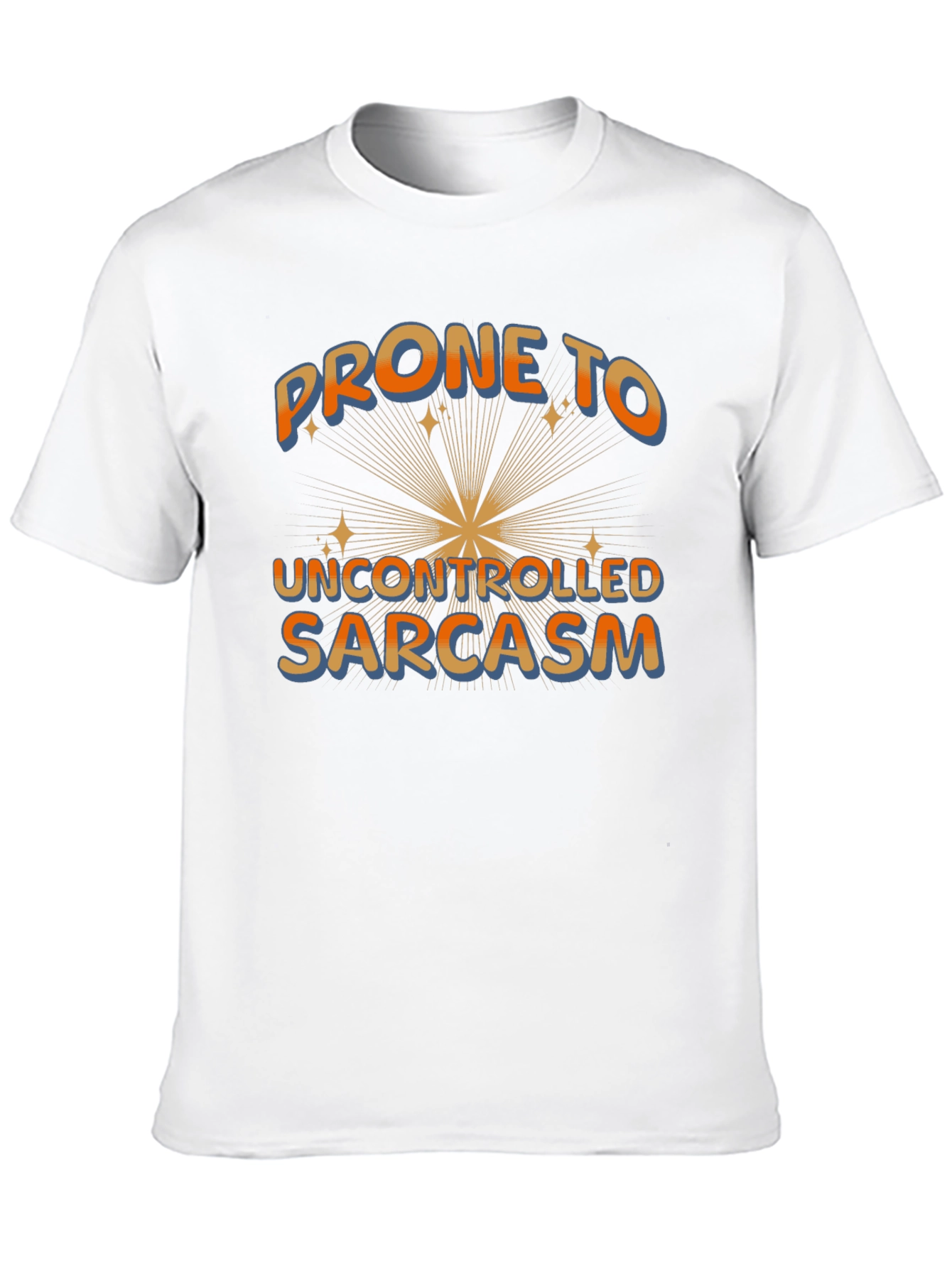 Black Prone to Uncontrolled Sarcasm Graphic Tee view 10