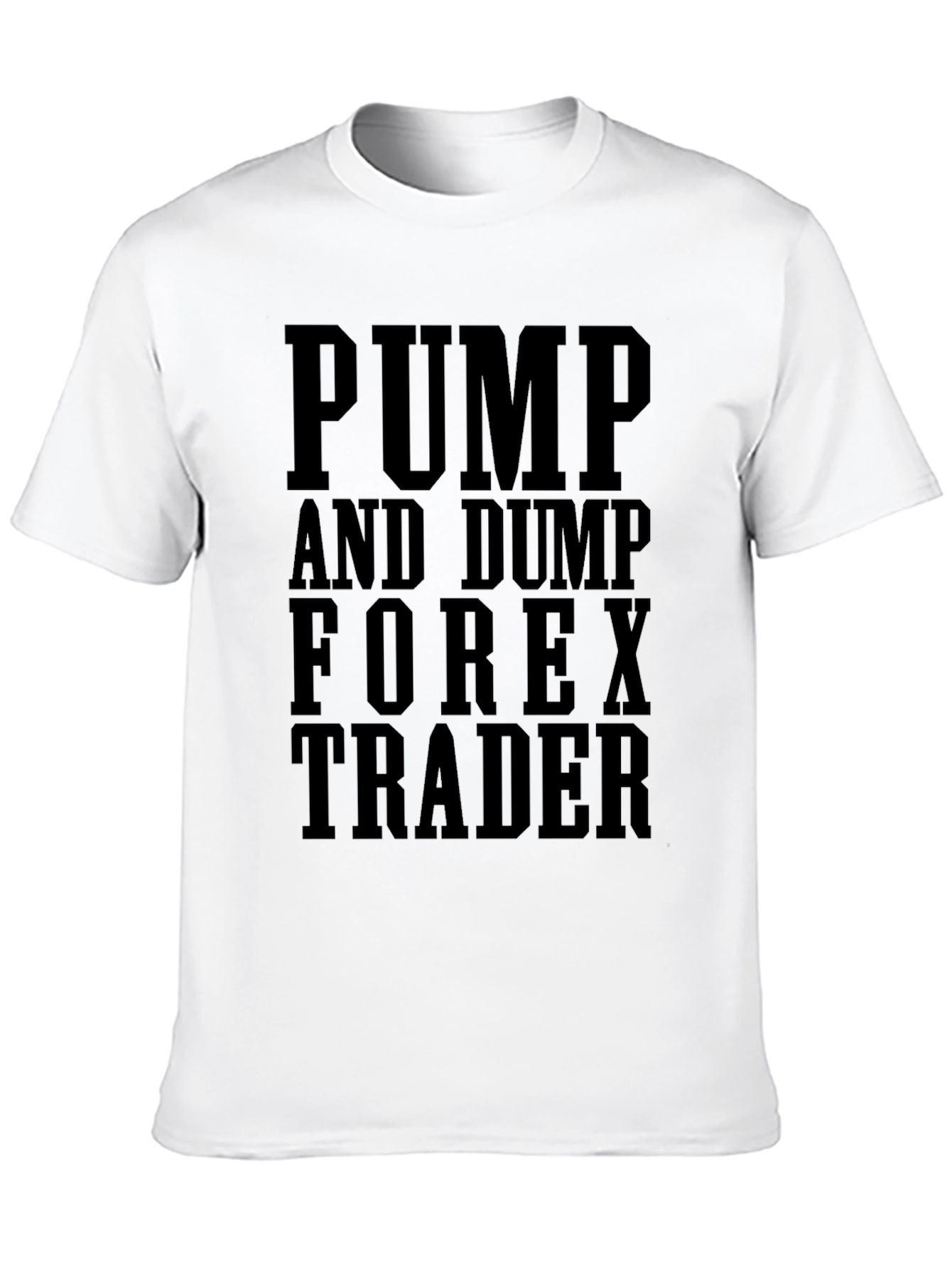 Black Pump and Dump Forex Trader Graphic Tee view 10