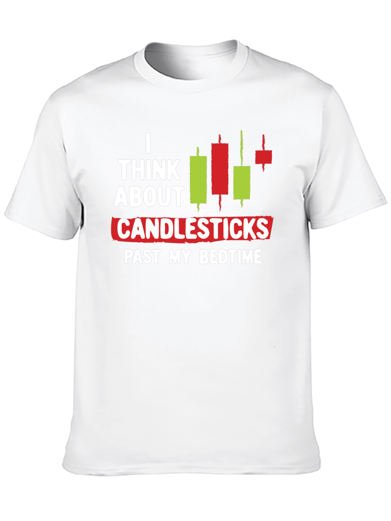 Black I Think About Candlesticks Graphic T-Shirt view 10