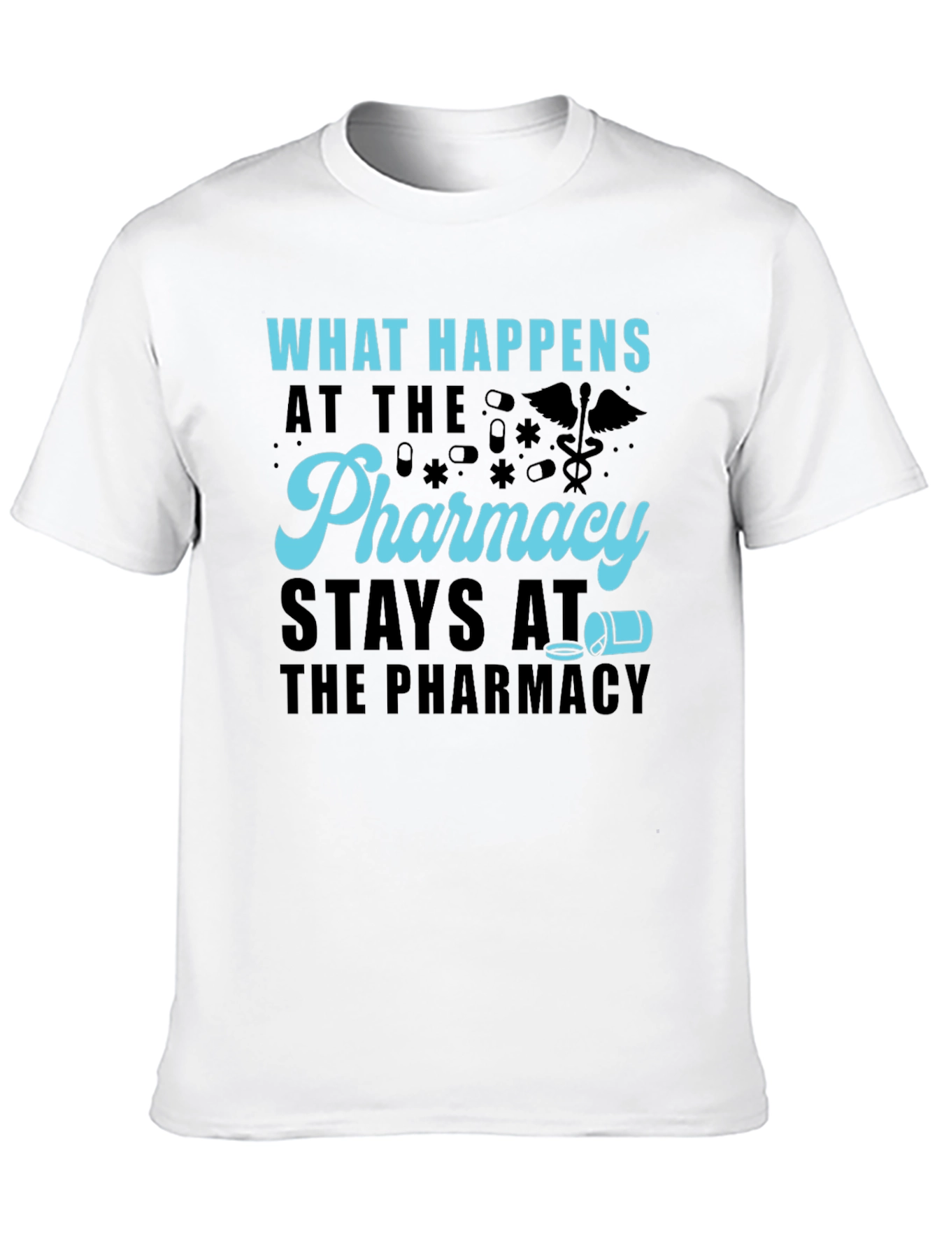 Black Pharmacy Humor T-Shirt - What Happens Stays view 10