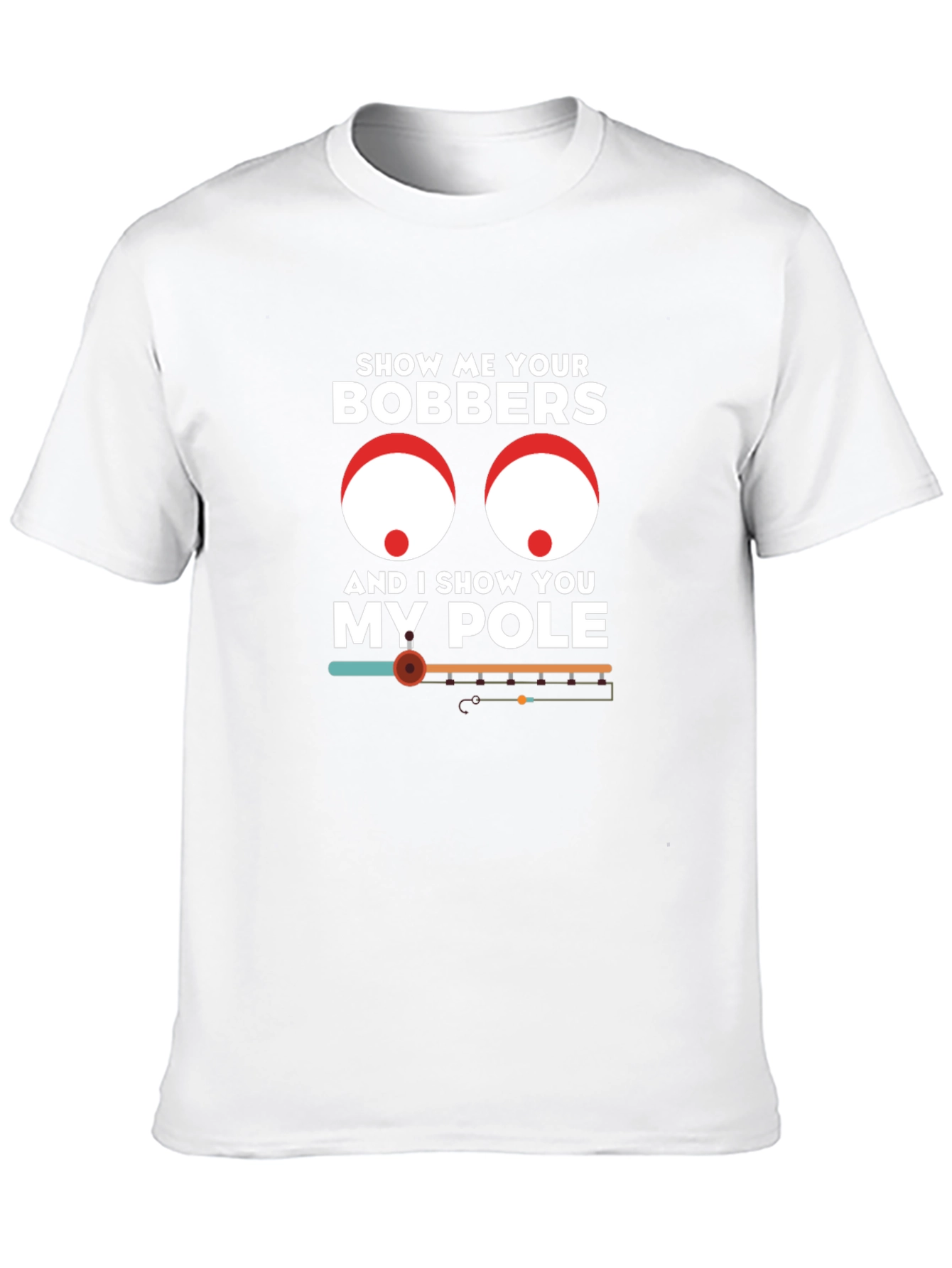 Black Show Me Your Bobbers Funny Fishing T-Shirt view 10
