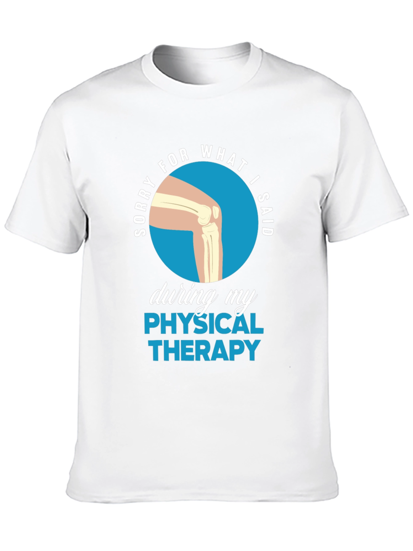 Black Funny Physical Therapy Sorry T-Shirt view 10