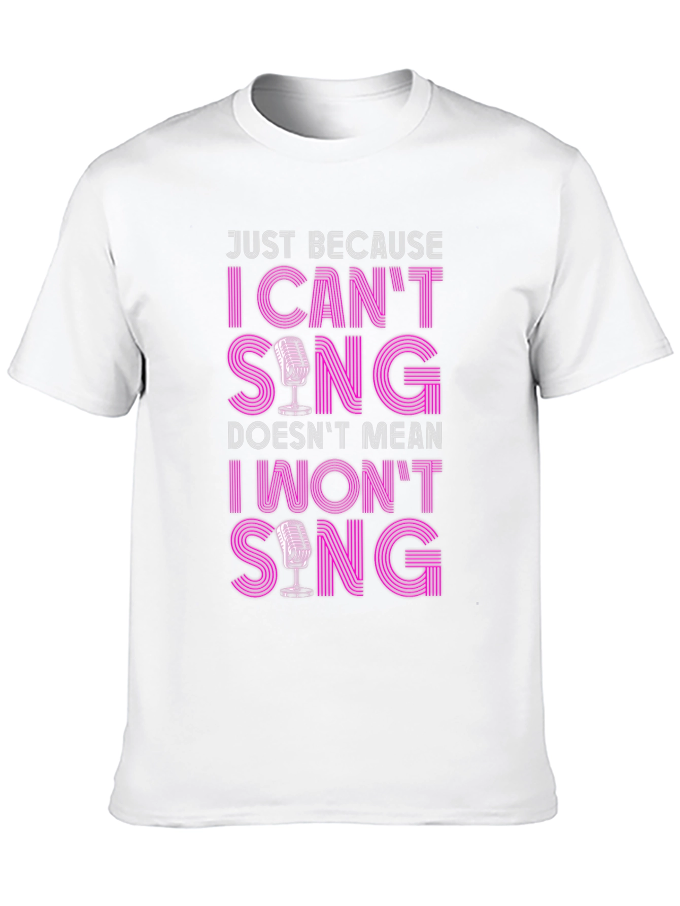 Black Funny Singer T-Shirt: I Can't Sing, I Won't Sing! view 10