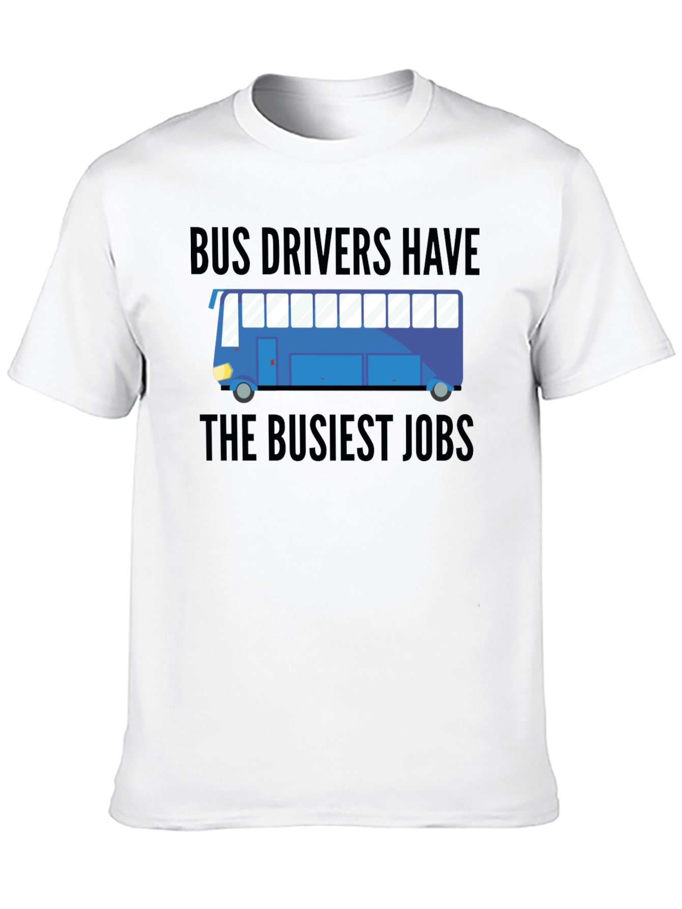Black Bus Drivers Have The Busiest Jobs T-Shirt view 10